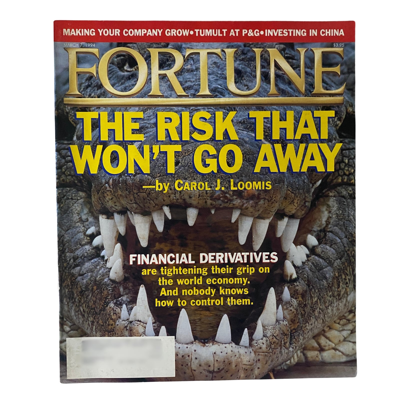 Cover of Fortune Magazine March 7, 1994 featuring the article 'The Risk That Won't Go Away' by Carol J. Loomis, showcasing a crocodile and discussing financial derivatives.