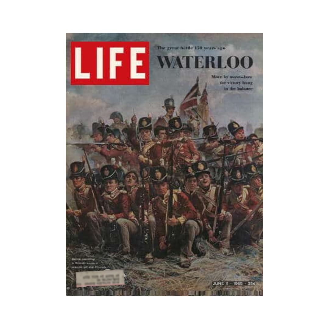 Cover of the June 11, 1965 issue of Life Magazine featuring a historical illustration of soldiers from the Battle of Waterloo, detailing the confrontation between Napoleon's army and Wellington's forces.