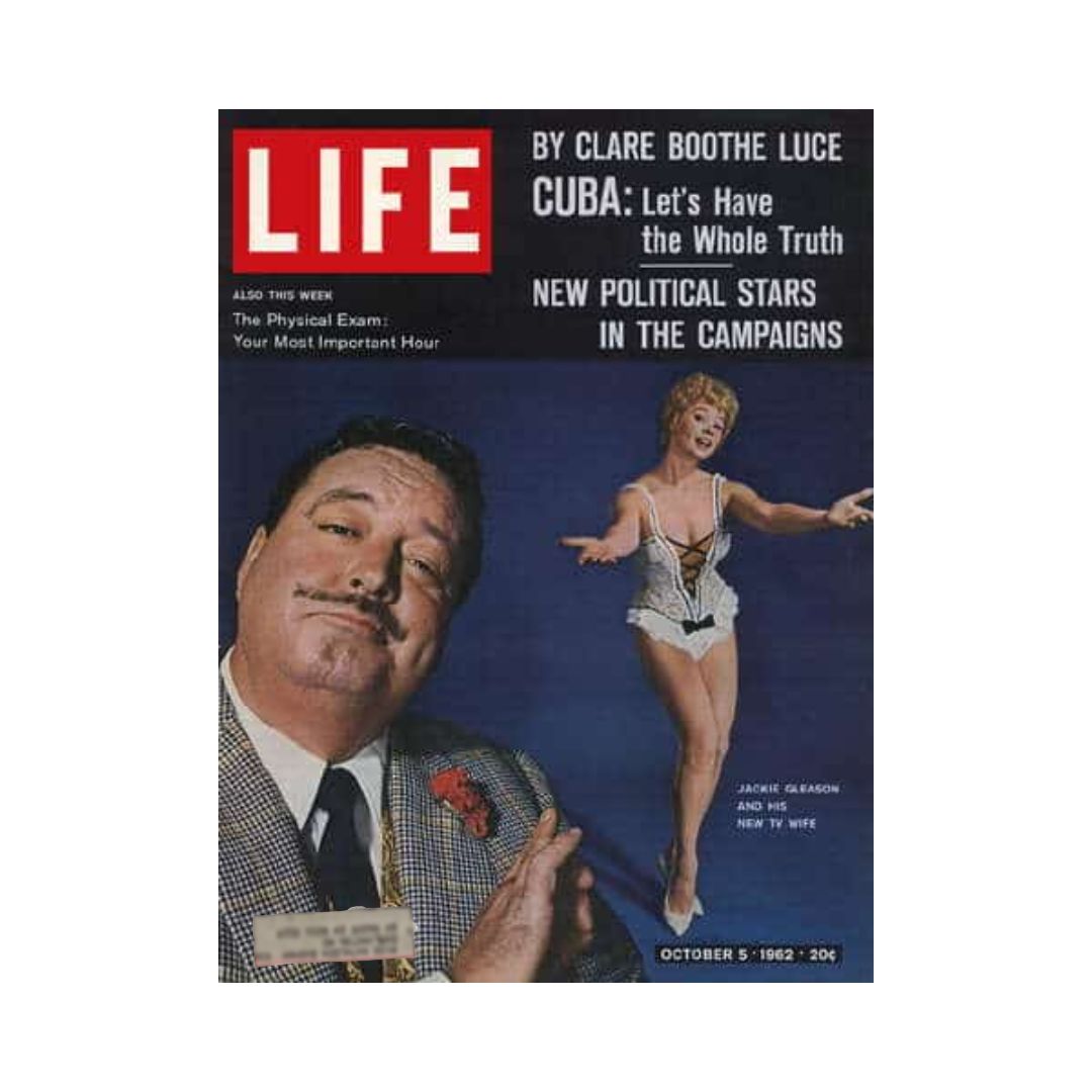 Cover of VTG Life Magazine from October 5, 1962, featuring Jackie Gleason and Sue Ann Langdon. The magazine discusses political campaigns and includes notable articles by Clare Boothe Luce and features on Cuba.