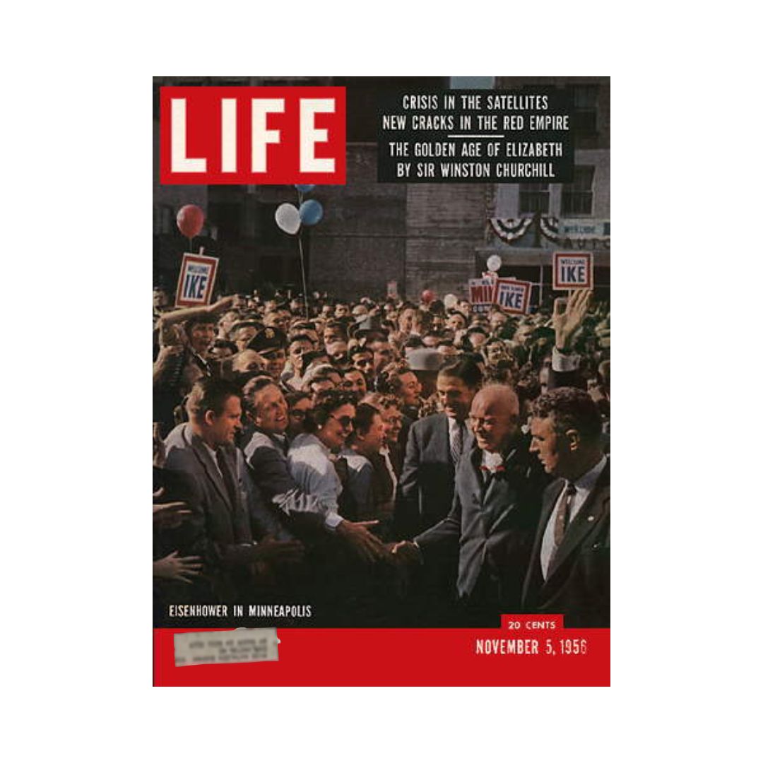 Cover of VTG Life Magazine from November 5, 1956, featuring President Eisenhower in Minneapolis surrounded by a crowd, highlighting significant political and social themes of the 1950s.