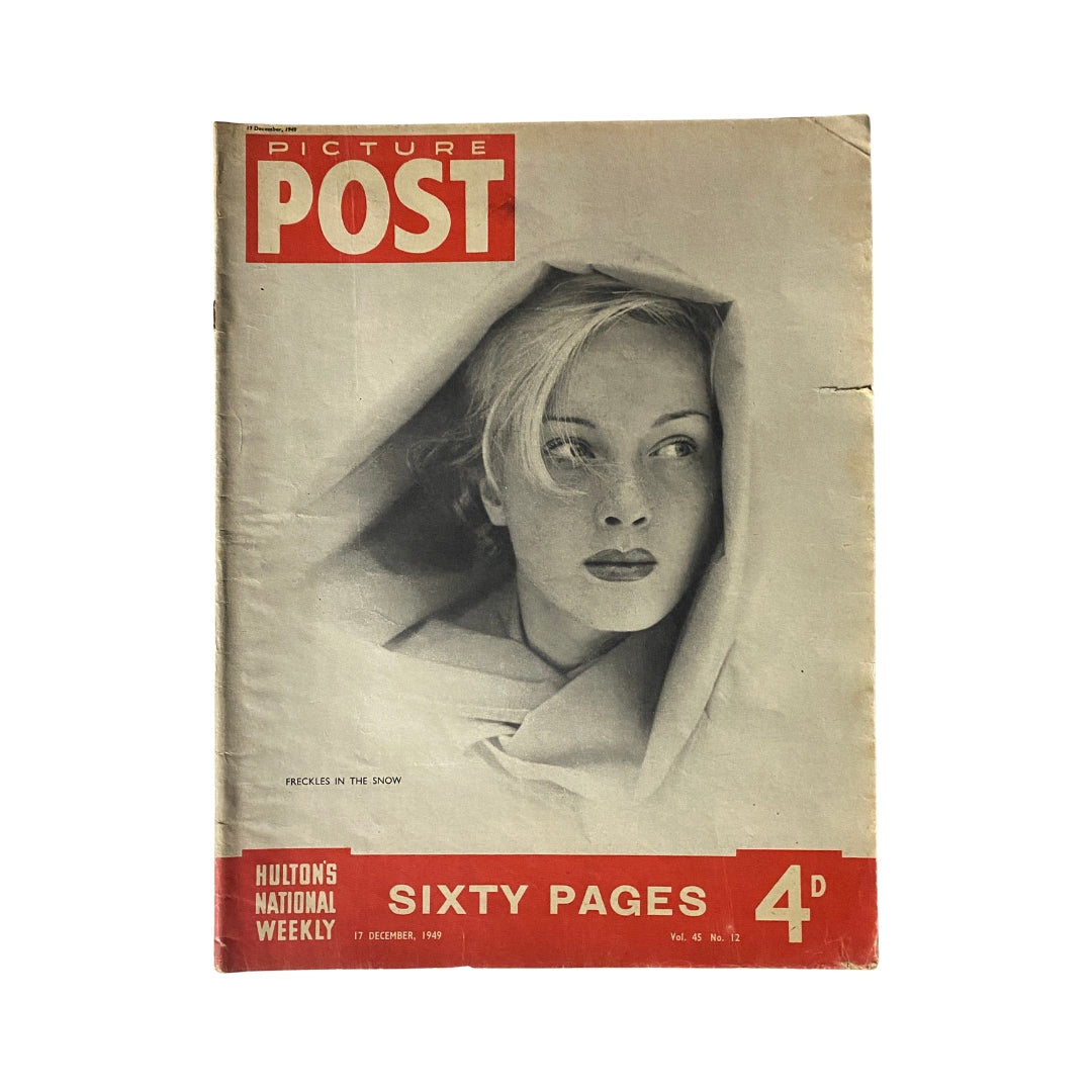 Vintage Picture Post Magazine from December 17, 1949 titled 'Freckles in the Snow'. The cover features a striking black and white photograph of a woman with a hood, embodying the essence of post-war culture. This collectible magazine is a significant piece of history, showcasing engaging articles and visuals from the late 1940s.