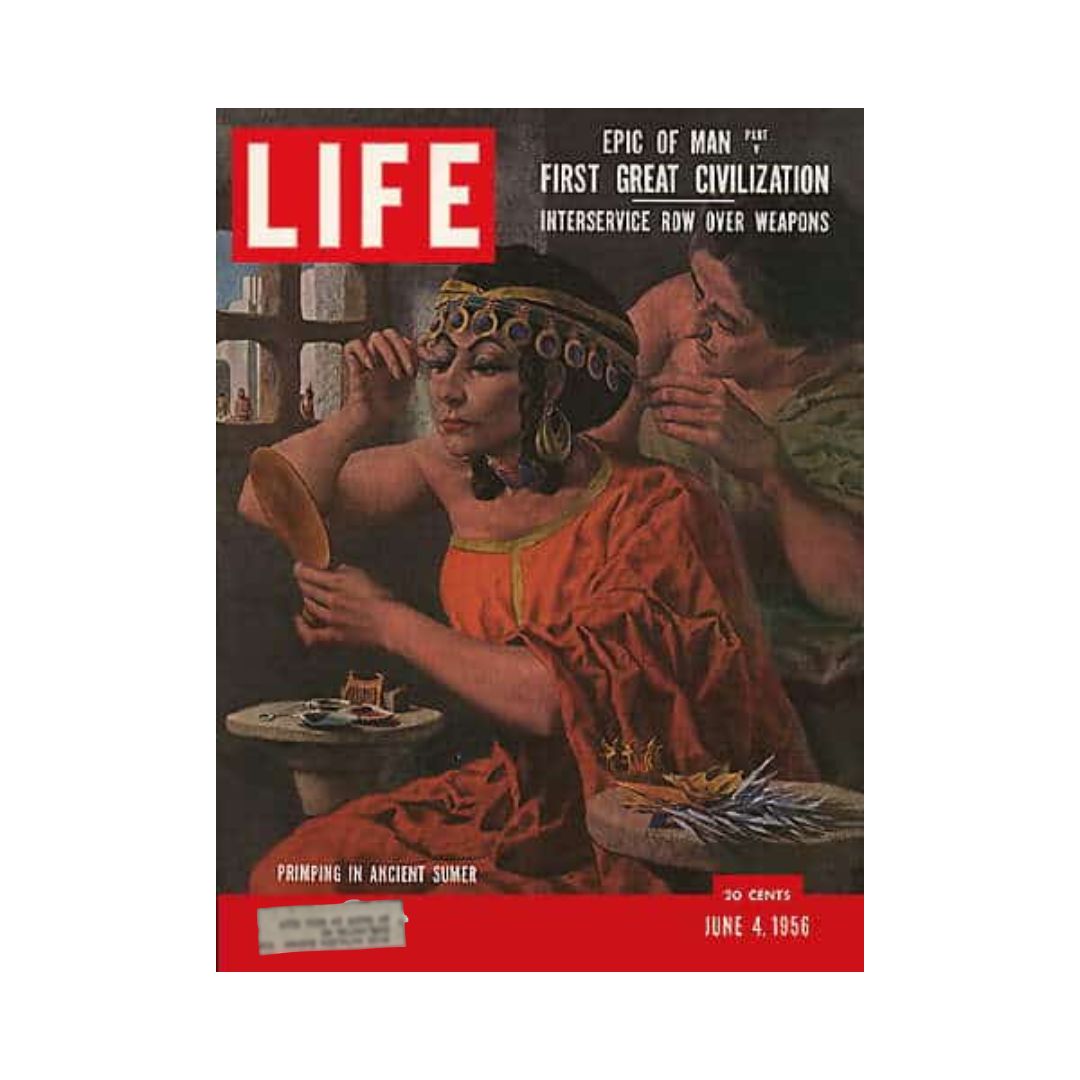 Cover of VTG Life Magazine from June 4, 1956 titled 'First Great Civilization', featuring an illustration of a woman primping in ancient Sumer, capturing the essence of mid-20th century history.