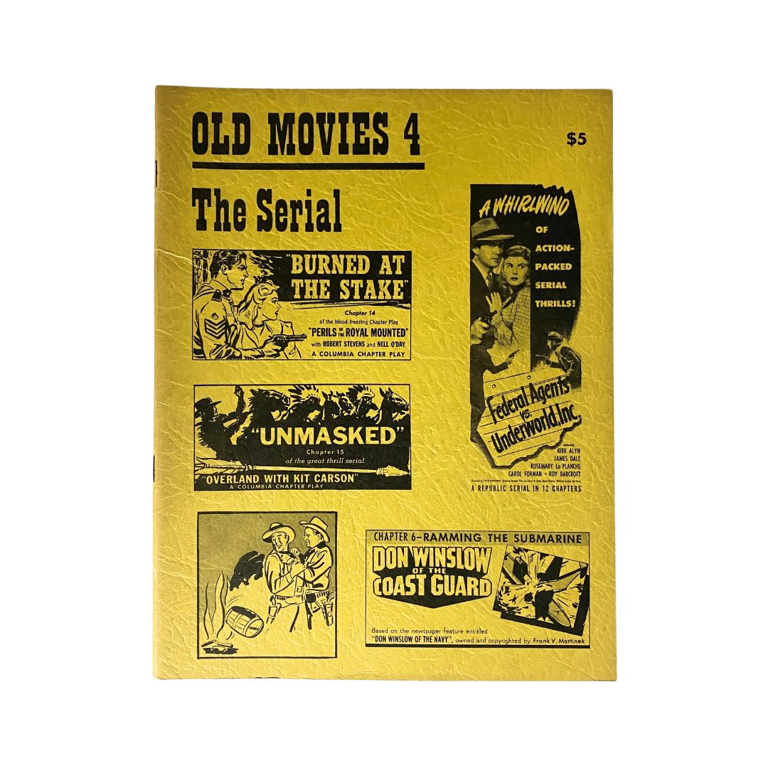 Cover of VTG Old Movies Fanzine Magazine 1970 Vol 1 No. 4 featuring the title 'The Serial' and highlighted sections on classic serials like 'Burned at the Stake' and 'Unmasked', showcasing vintage film memorabilia.