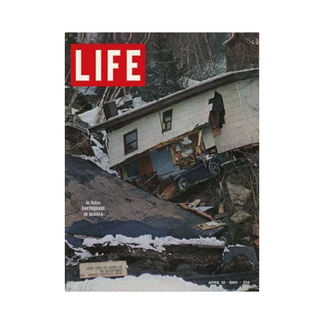Cover of VTG Life Magazine April 10, 1964 featuring the Earthquake in Alaska, showing a damaged house and collapsed structures, highlighting the devastating impact of one of the most significant seismic events in U.S. history.