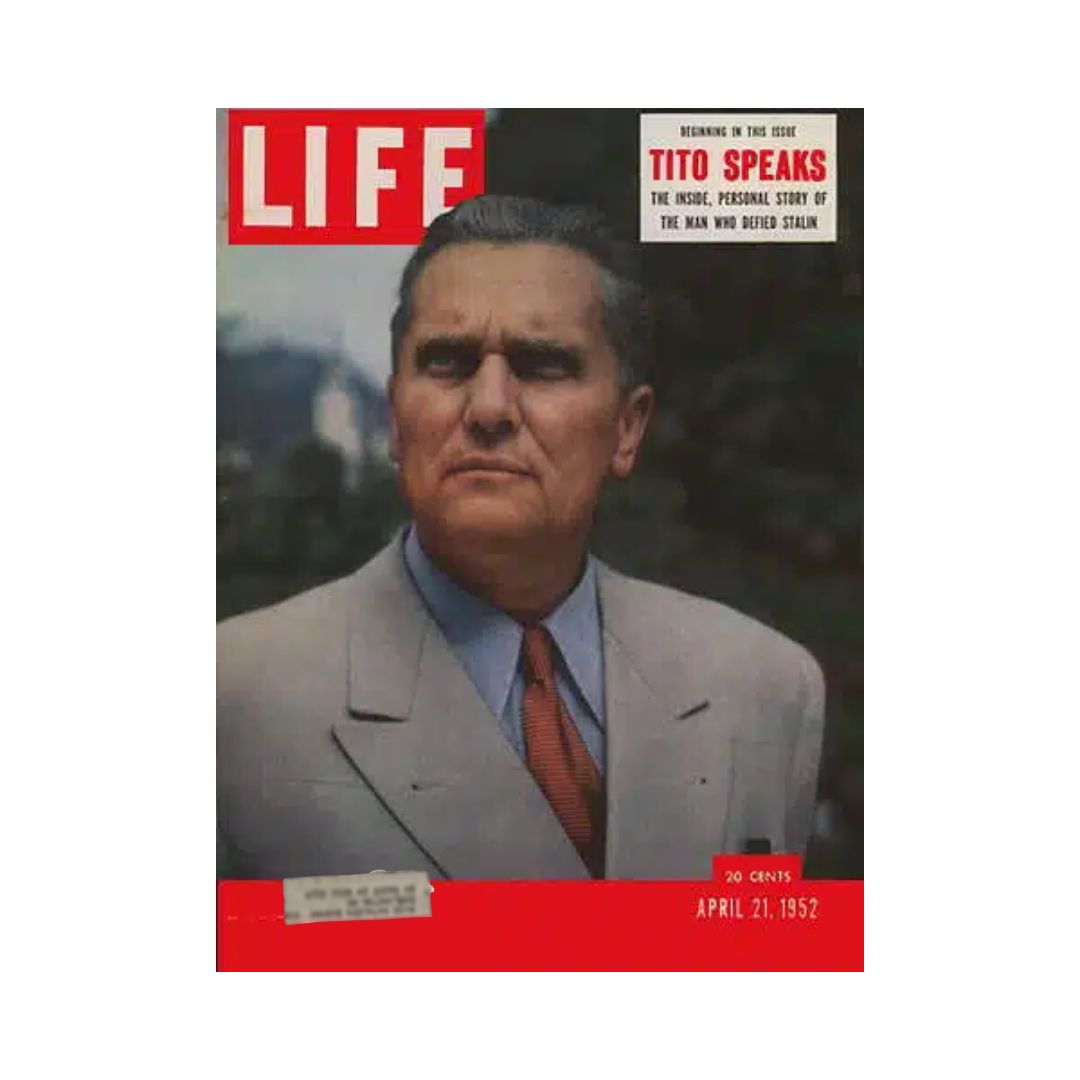 VTG Life Magazine April 21, 1952 Tito Speaks: Part I, by Josip Broz–Tito