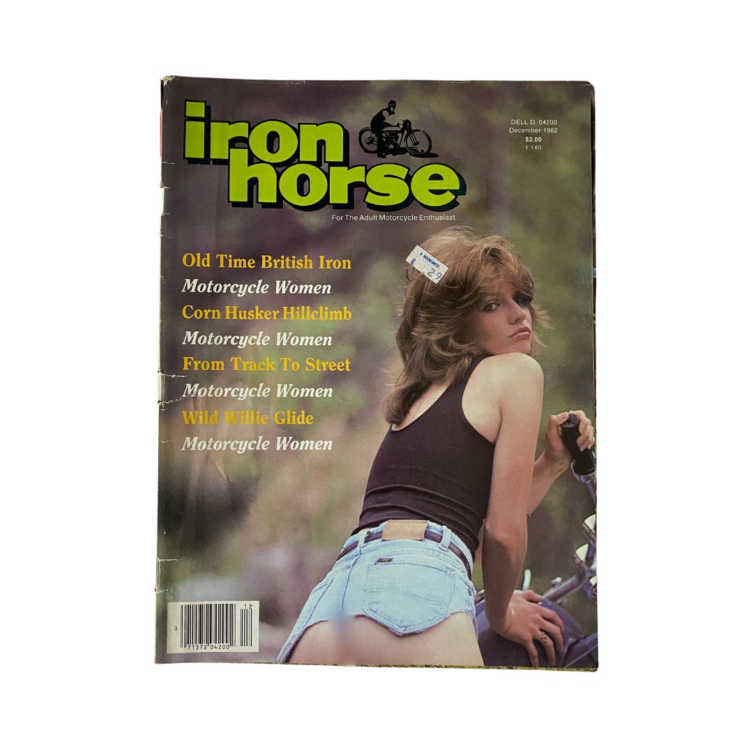 Cover of Iron Horse Magazine, December 1982 edition titled 'Old Time British Iron', featuring a model and showcasing motorcycle topics, including 'Motorcycle Women'.