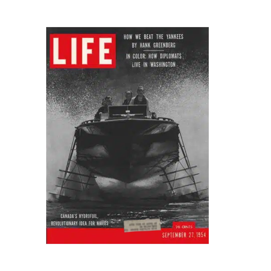 Cover image of Life Magazine from September 27, 1954, featuring an article on Canada's Hydrofoil. The cover showcases a hydrofoil boat in action, with a dramatic splash of water, emphasizing innovative technology for naval use.