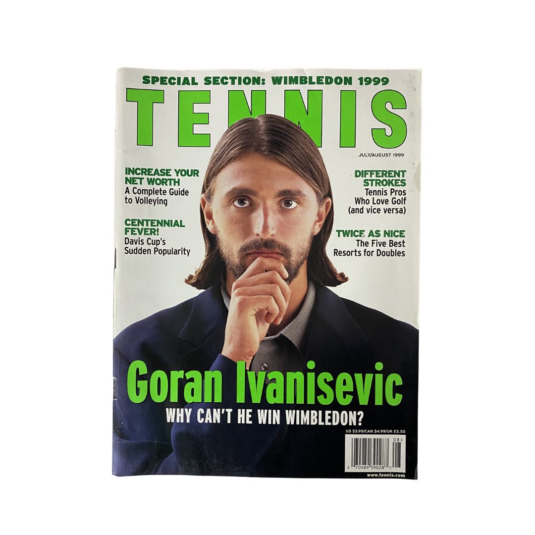Tennis Magazine July-August 1999 featuring Goran Ivanisevic on the cover; the issue discusses his career and Wimbledon aspirations.