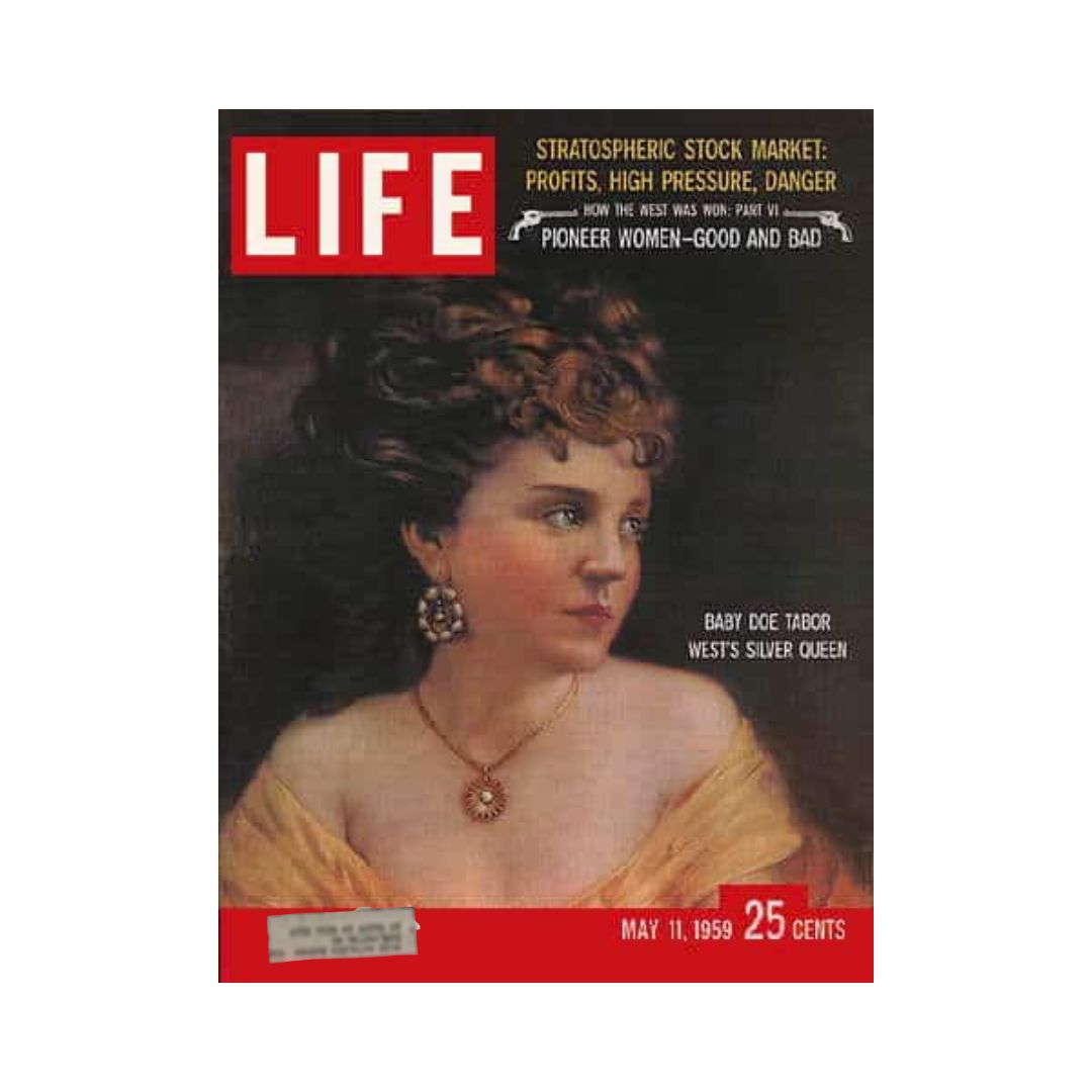 Vintage Life Magazine cover from May 11, 1959 featuring Baby Doe Tabor, known as the Silver Queen, highlighting themes of the stratospheric stock market and pioneer women in the West.