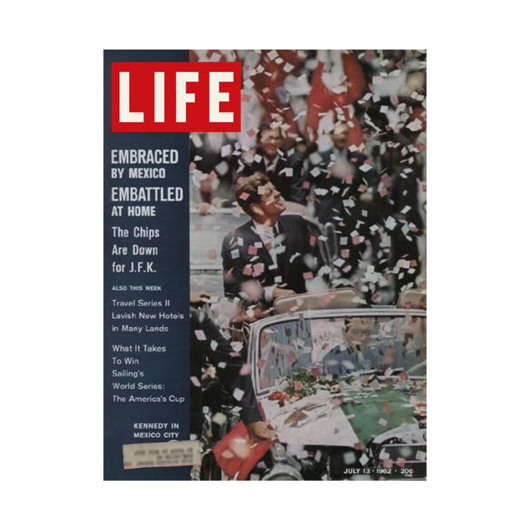 Life Magazine cover from July 13, 1962, featuring President John F. Kennedy during his visit to Mexico, showcasing festive confetti and a historical context of U.S.-Mexico relations.