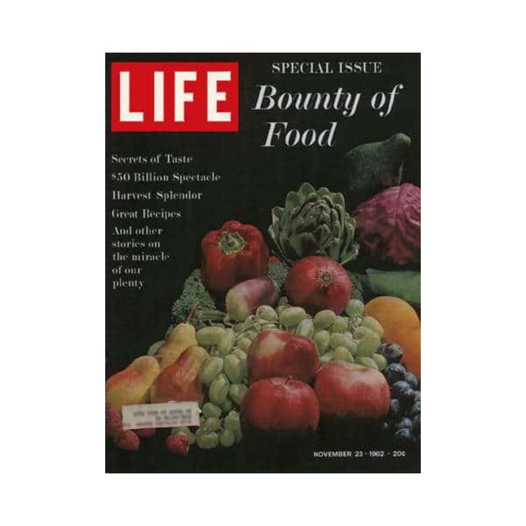 Cover of VTG Life Magazine November 23, 1962 Bounty of Food Special Issue featuring vibrant seasonal fruits and vegetables, highlighting culinary themes and rich food culture.