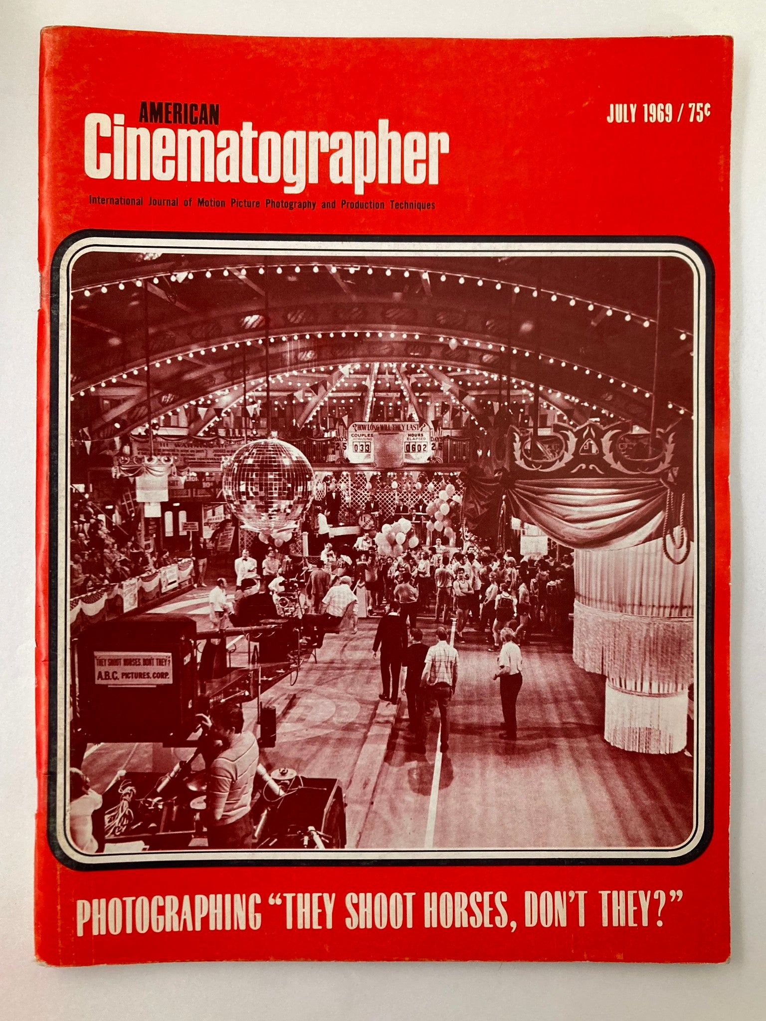 American Cinematographer Magazine July 1969 They Shoot Horses, Don't They?