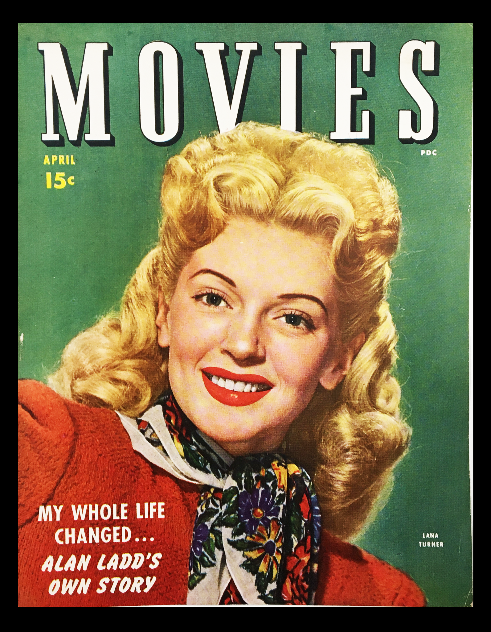 COVER ONLY Movies Magazine April 1944 Lana Turner, Alan Ladd No Label