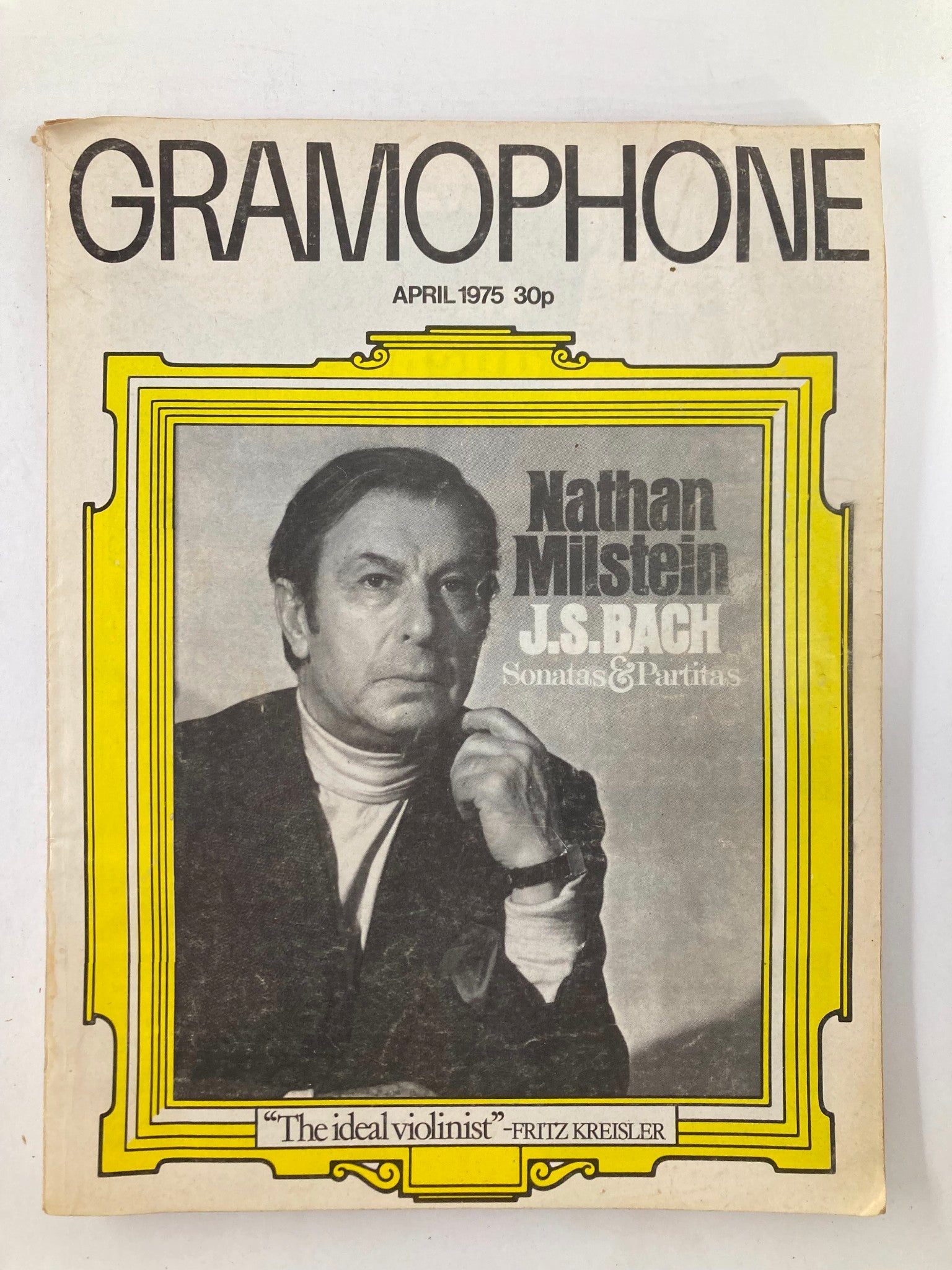 VTG Gramophone Magazine April 1975 Vol 52 #623 featuring Nathan Milstein on the cover, emphasizing his performance of J.S. Bach's Sonatas & Partitas, described as 'The ideal violinist' by Fritz Kreisler.