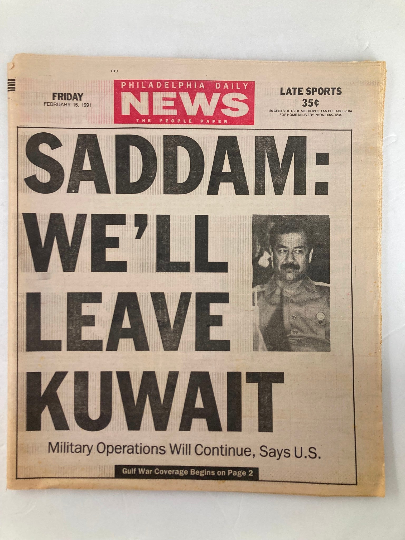 Philadelphia Daily News Tabloid February 15 1991 Saddam Husein Leave Kuwait