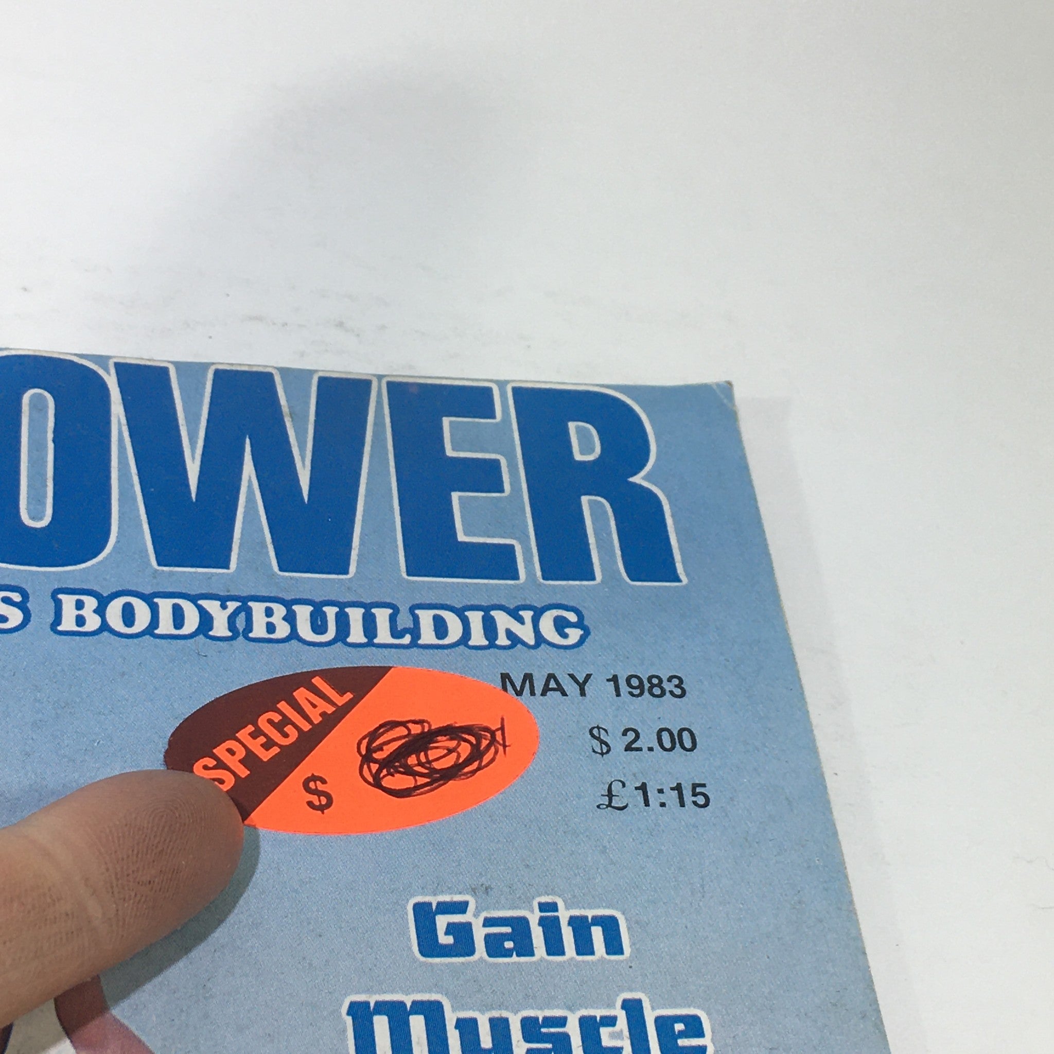 Cover of Body & Power Magazine: May 1983 featuring a special price sticker along with promotional text about gaining muscle, showcasing vintage bodybuilding culture.