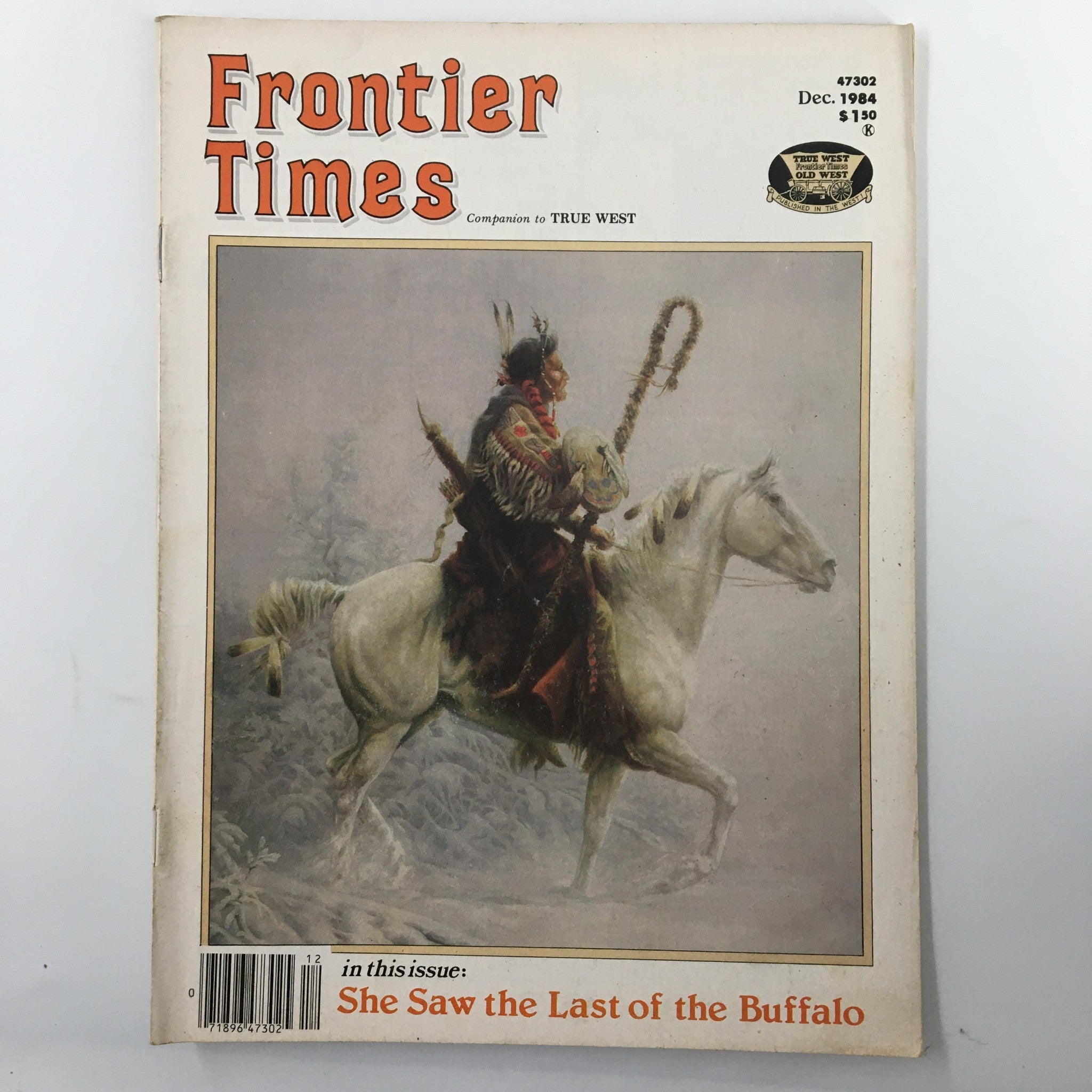 VTG Frontier Times Magazine December 1984 Wovoka Messiah or Fraud? No Label