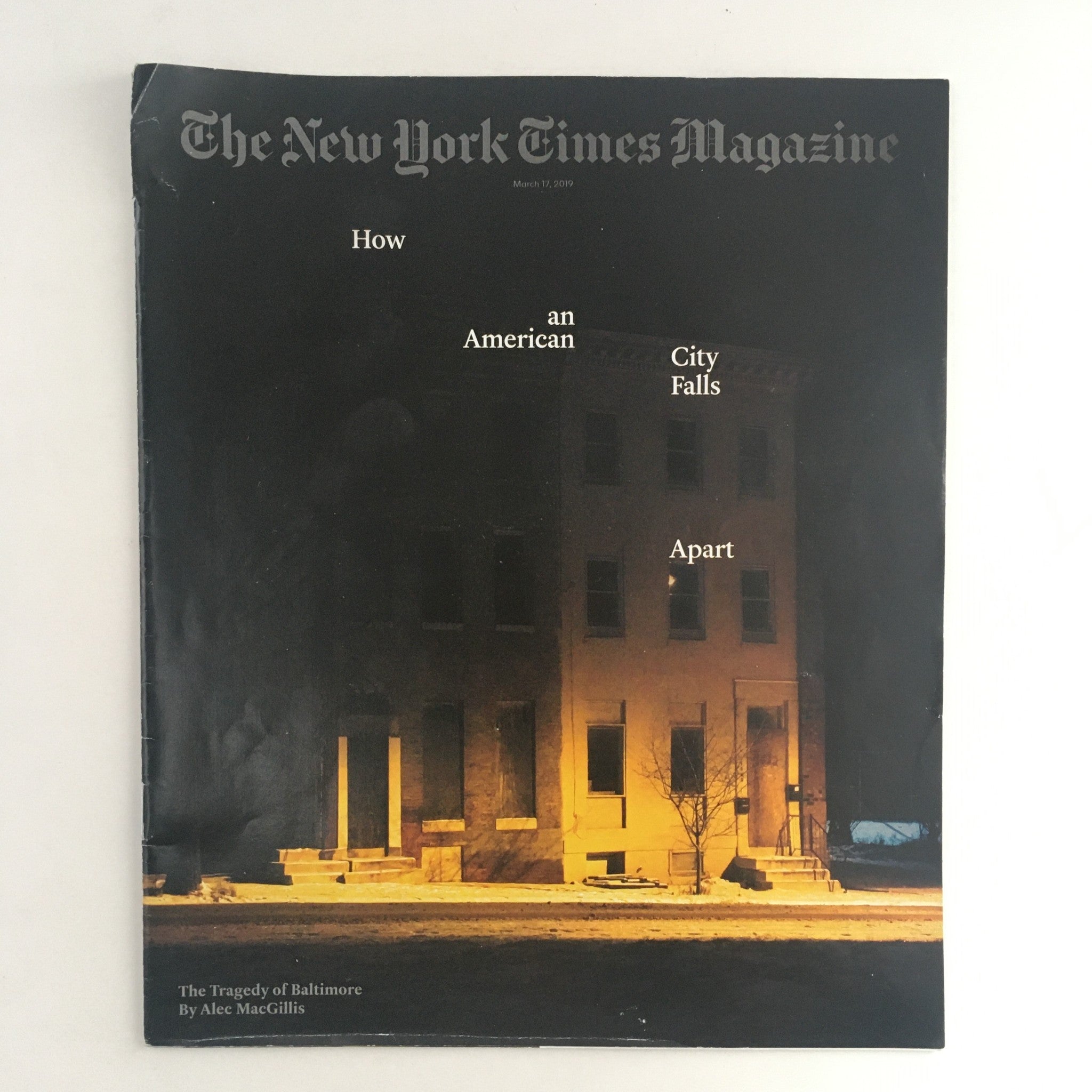 The New York Times Magazine March 17 2019 The Tragedy of Baltimore, No Label