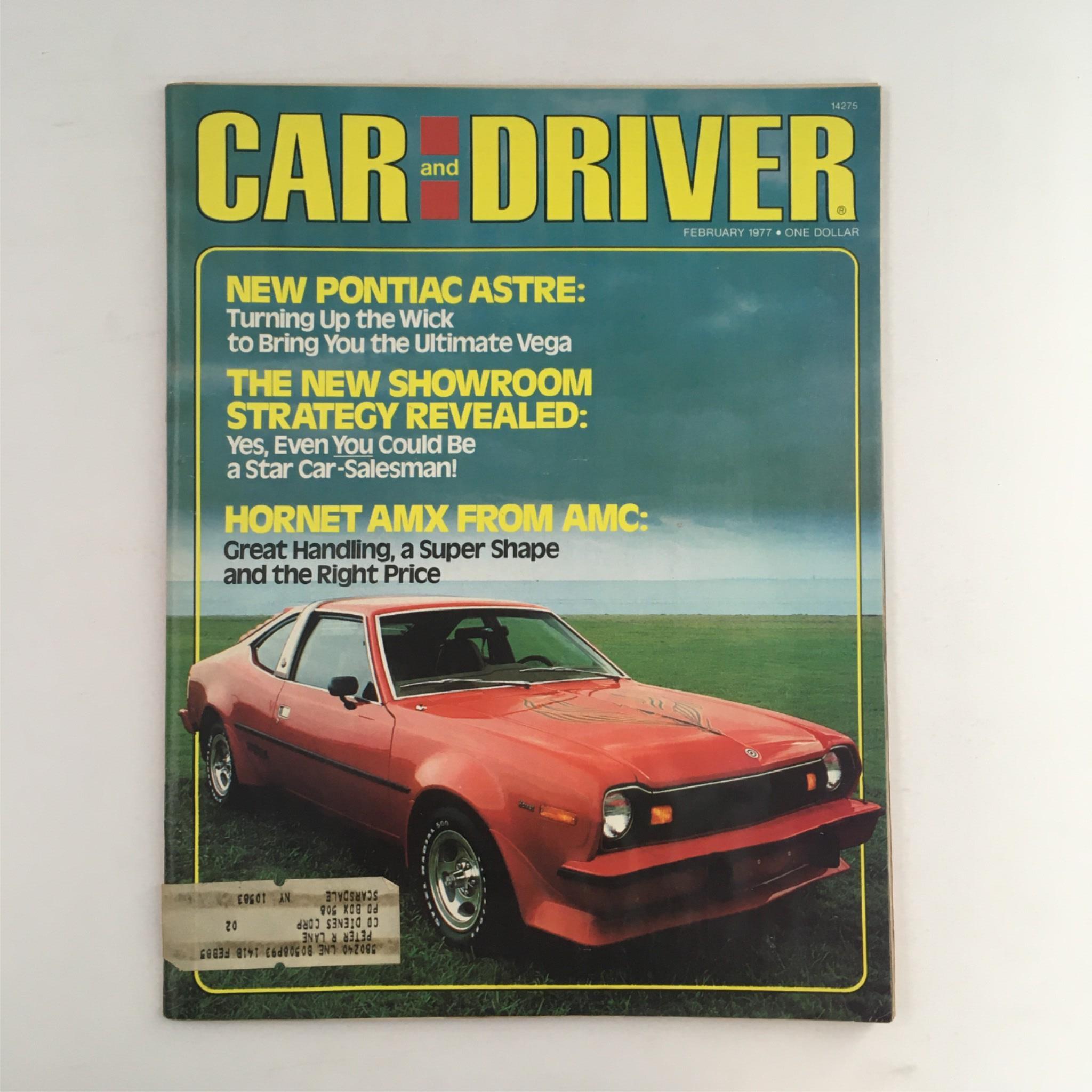 Car and Driver Magazine February 1977 Pontiac Astre, Hornet AMX From AMC