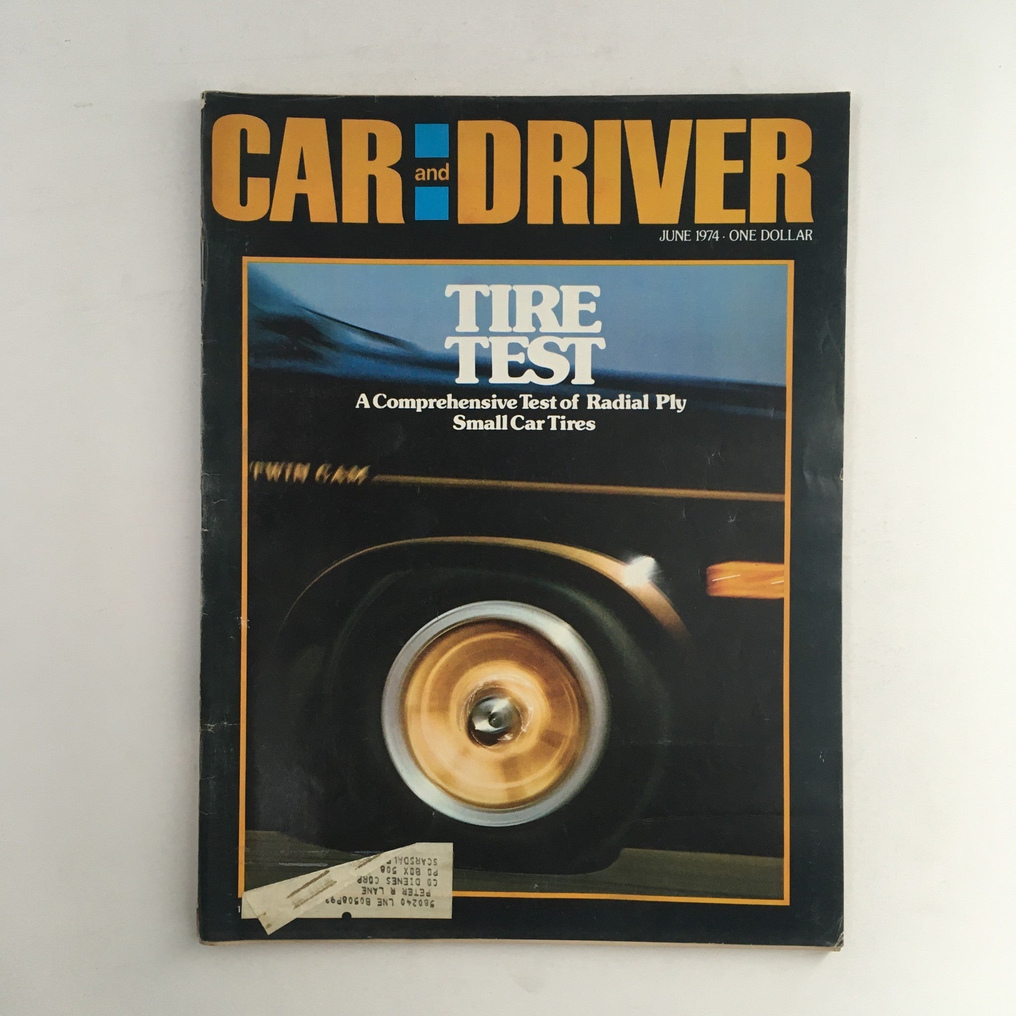 Car and Driver Magazine June 1974 Comprehensive Test of Radial Ply Small Tires