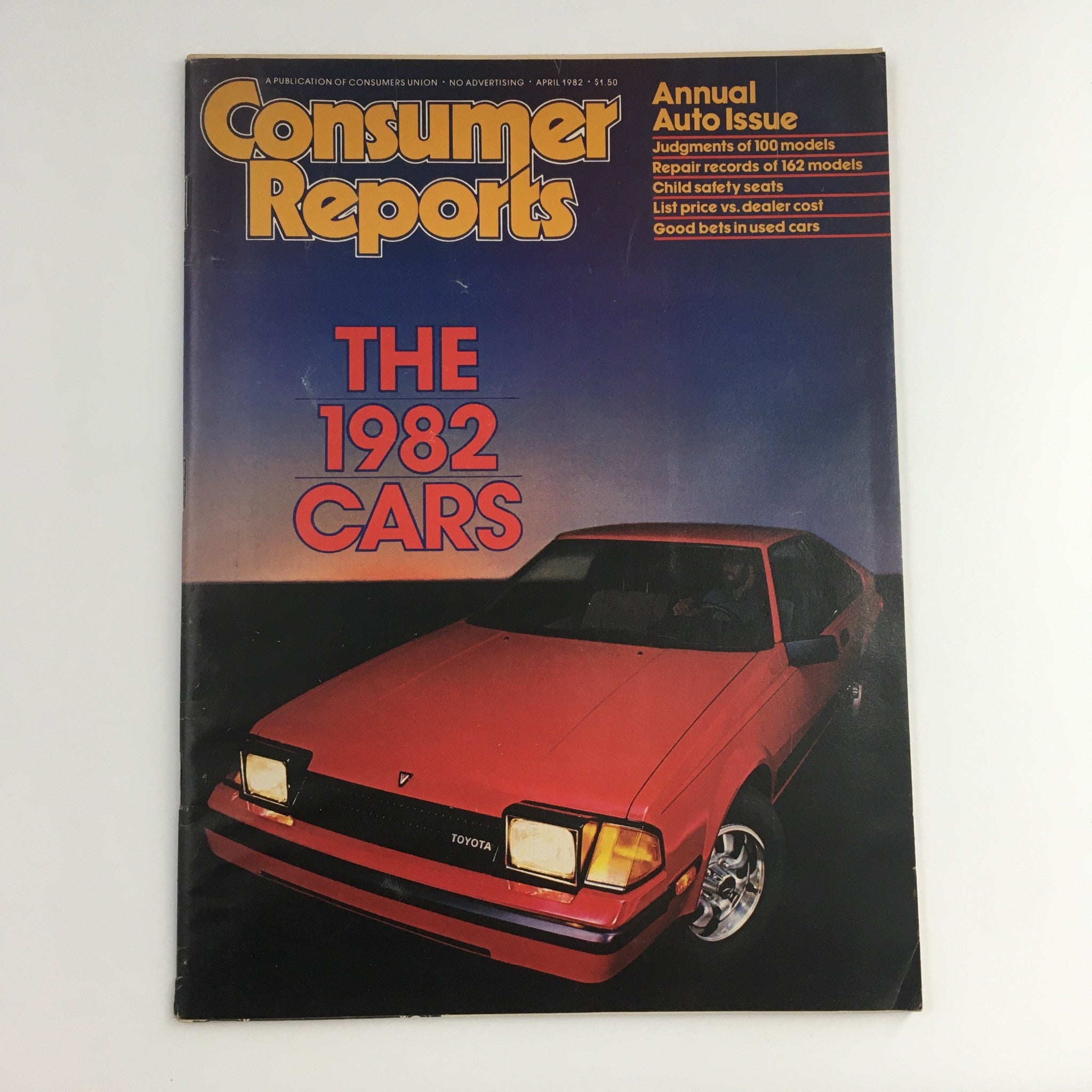 Consumer Reports Magazine April 1982 The 1982 Cars & Judgements of 100 Models