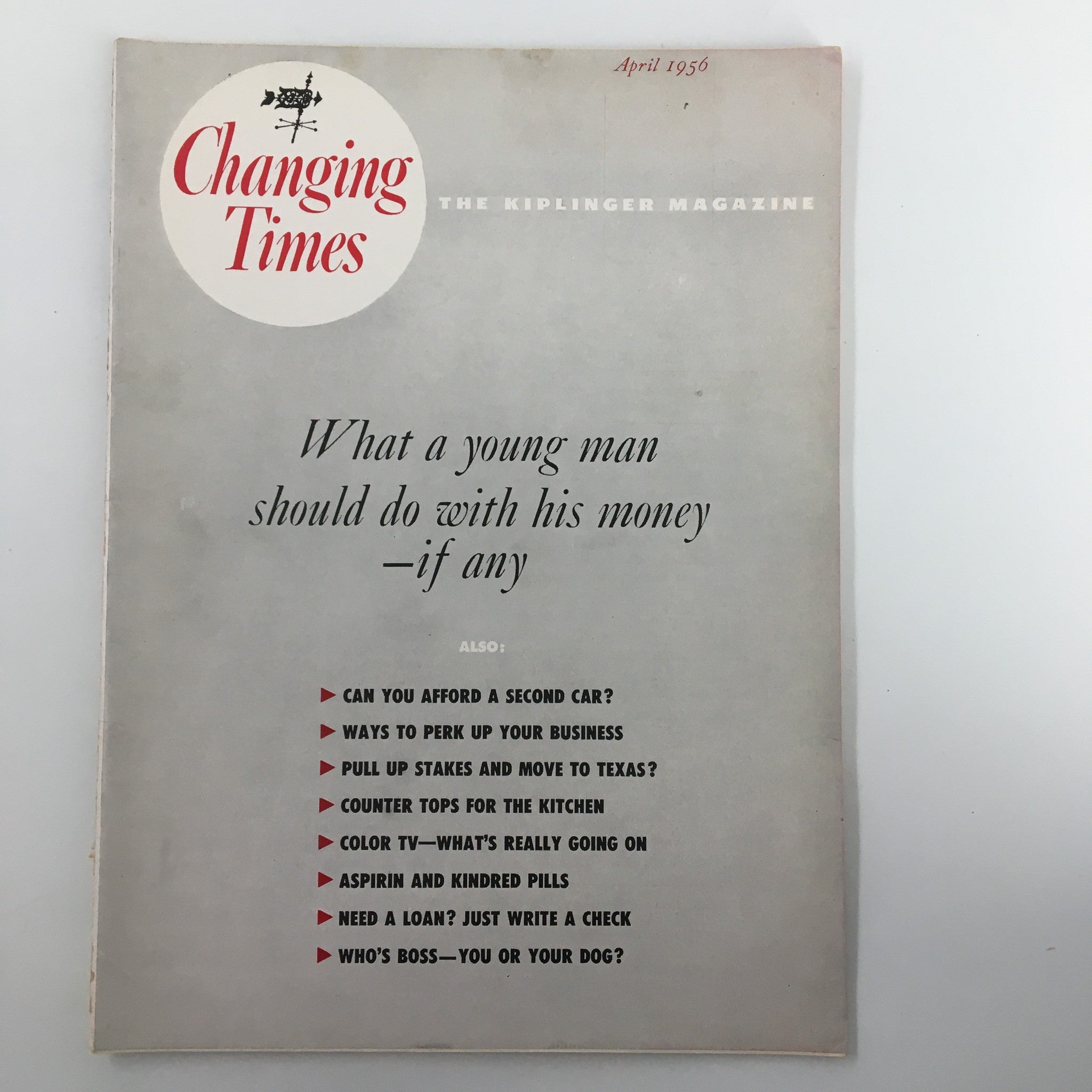 VTG Changing Times Magazine April 1956 What A Young Man Should Do With His Money