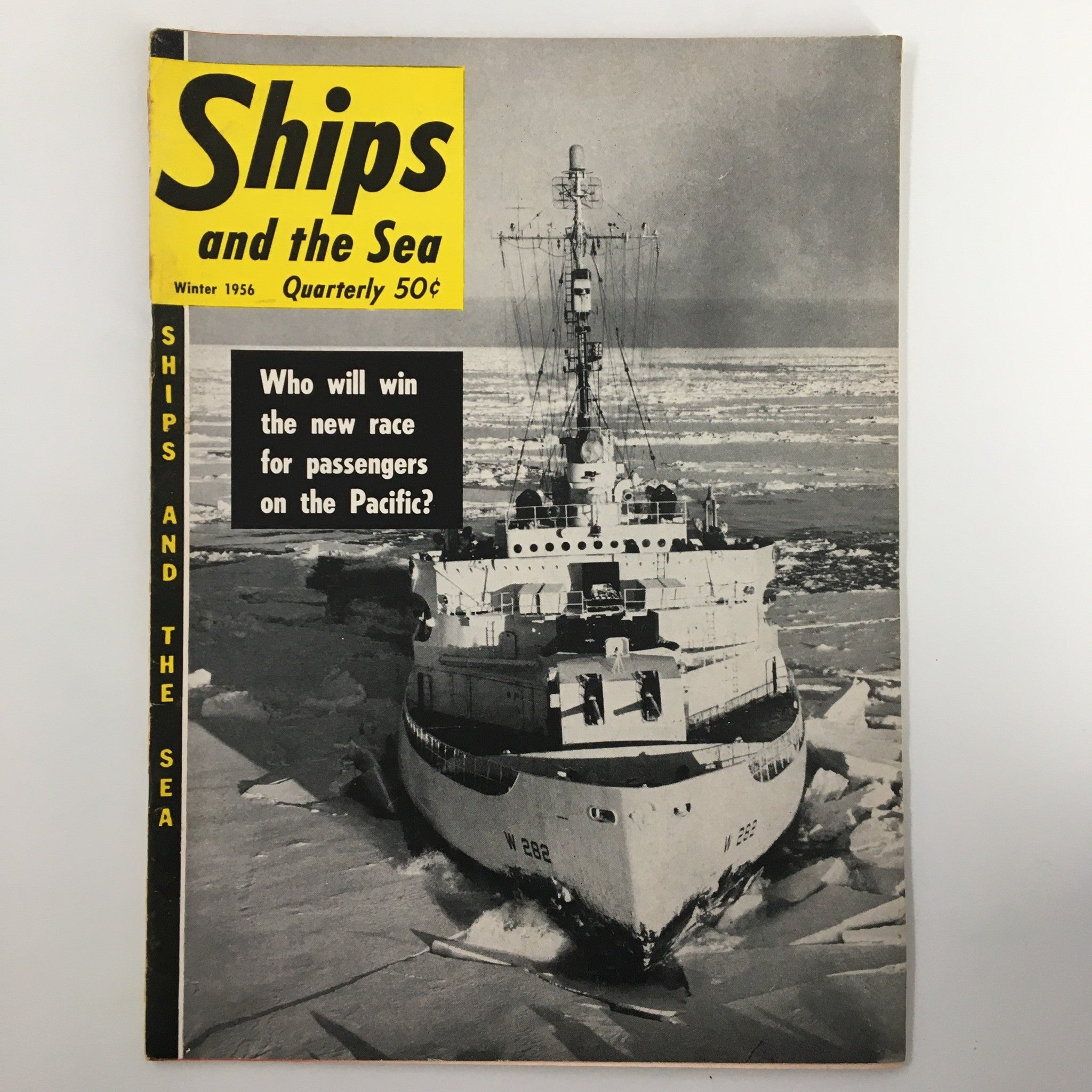 VTG Ships and the Sea Magazine Winter 1956 Rivalry on the Pacific No Label