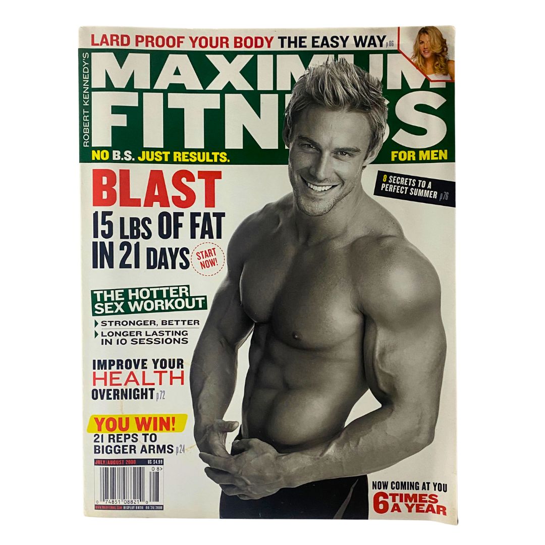 Maximum Fitness Magazine July / August 2008 Improve Health Overnight No Label