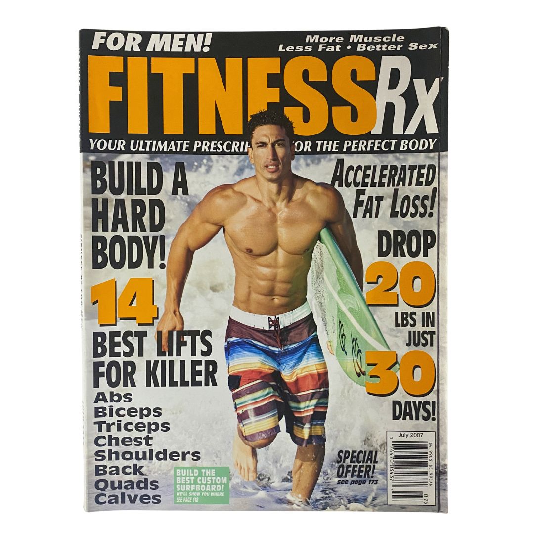 Fitness RX Magazine July 2007 Build The Best Custom Surfboard No Label VG