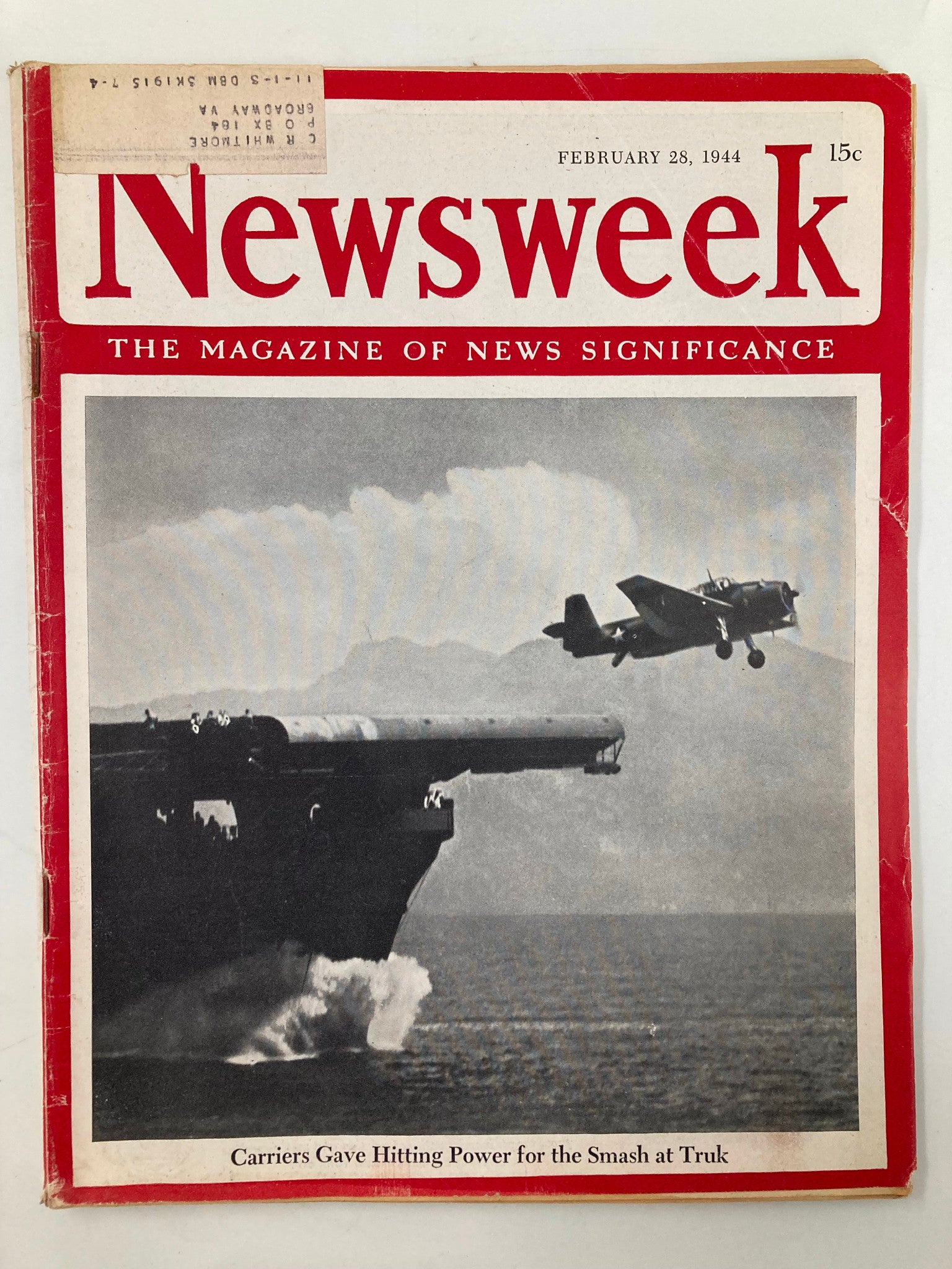 VTG Newsweek Magazine February 28 1944 Carriers Gave Hitting Power Smash at Truk