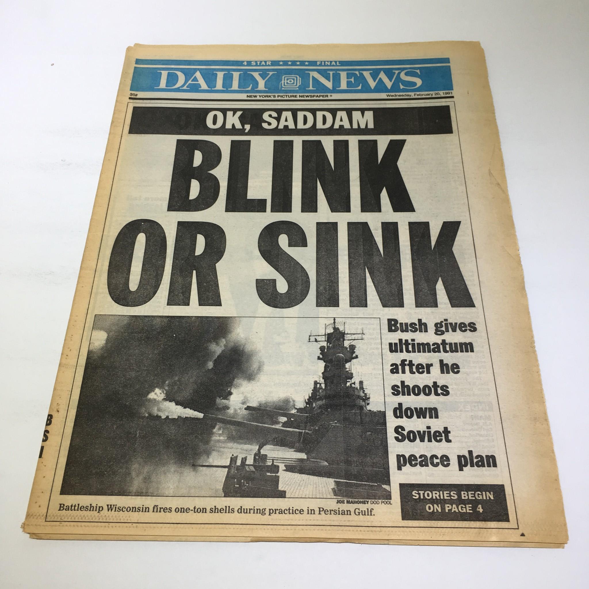 NY Daily News: Feb 20 1991, Ok, Saddam Blink or Sink