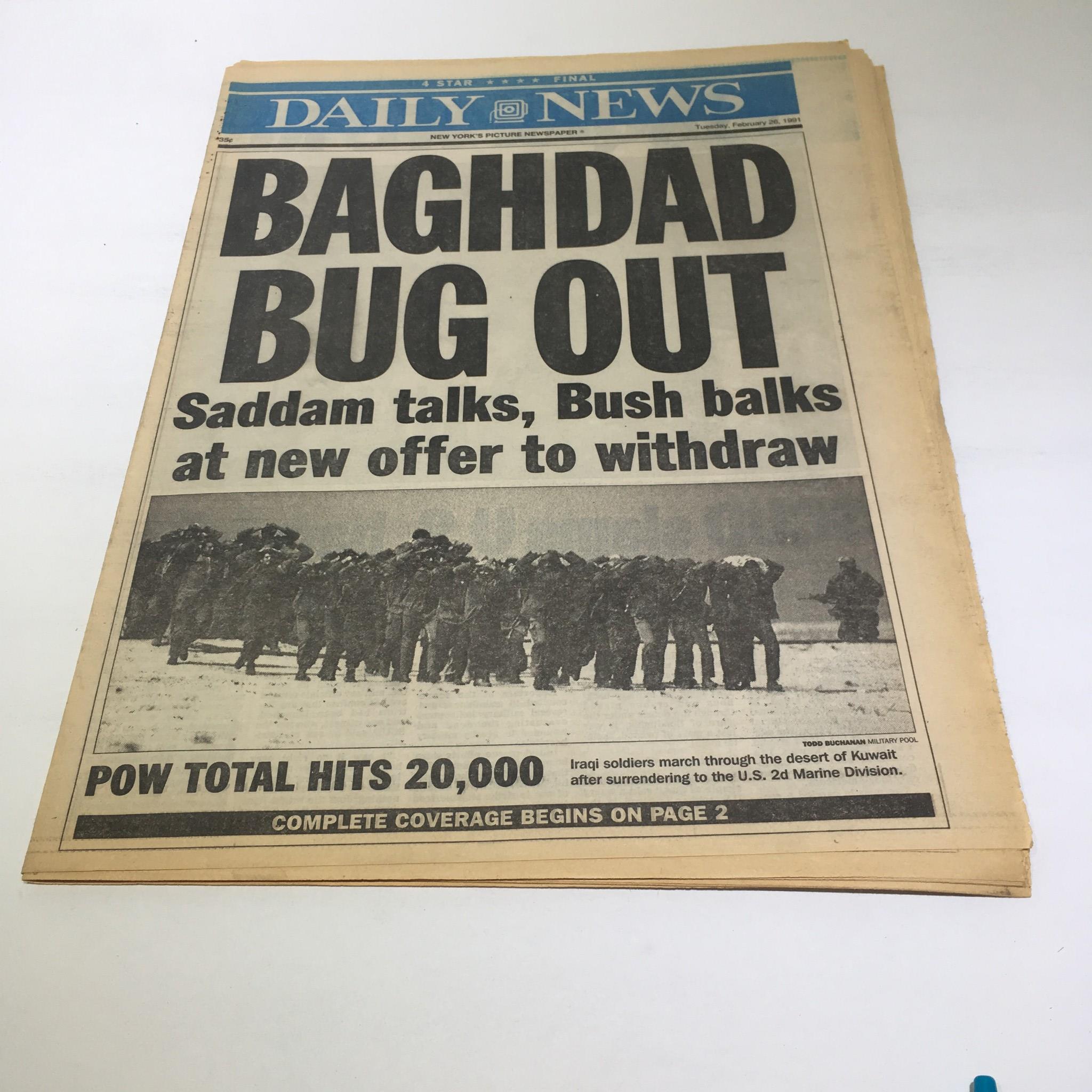 NY Daily News: 02/26/91, Saddam Talks Bush Balks at New Offer to Withdraw