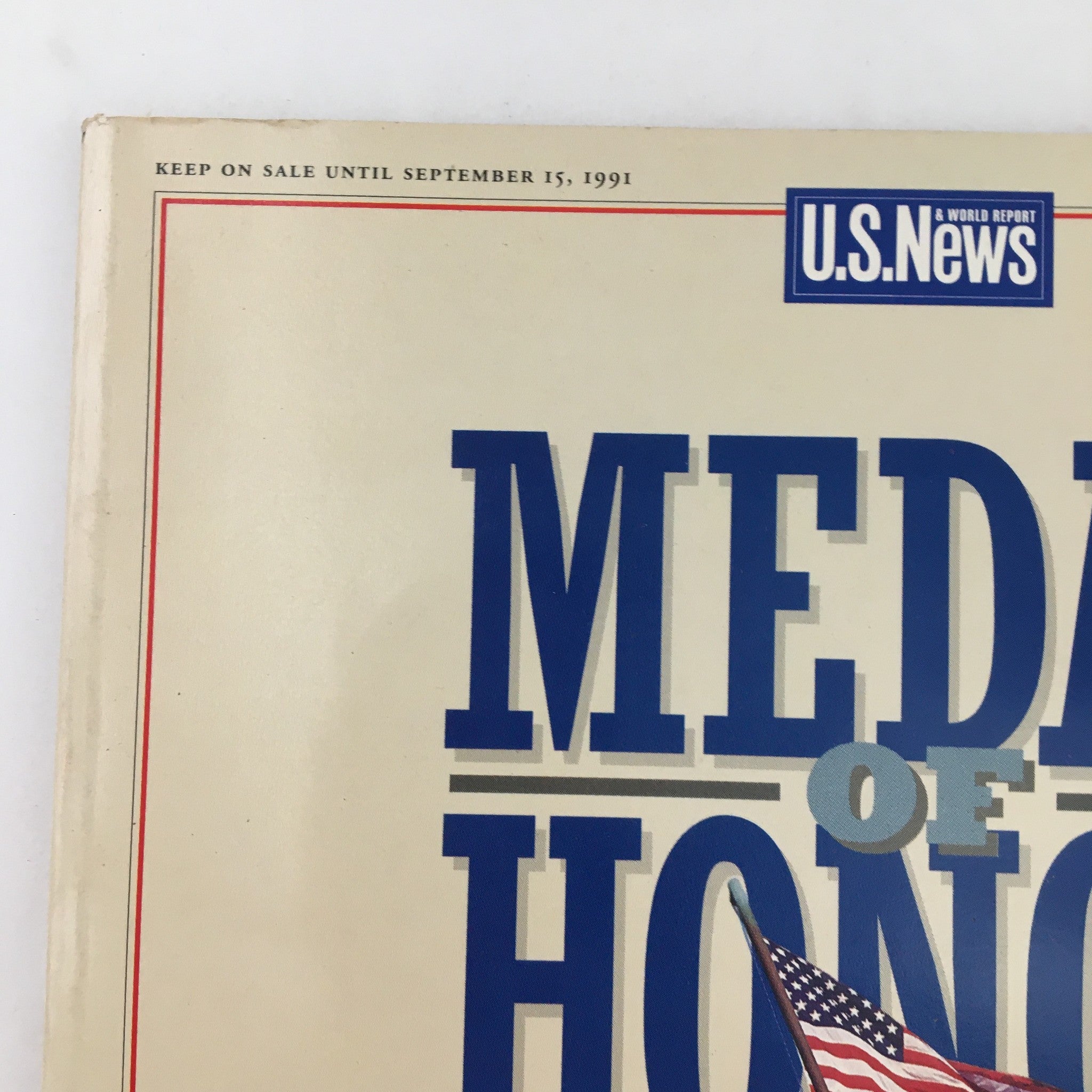 US News & World Report Magazine September 15 1991 Medal of Honor No Label