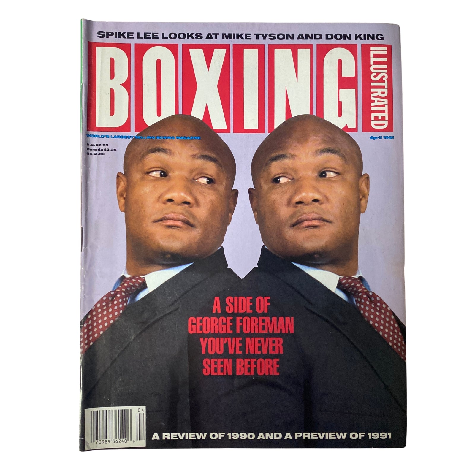 Boxing Illustrated Magazine April 1991 featuring George Foreman on the cover, showcasing a personal look at the heavyweight champion, with the headline 'A Side of George Foreman You've Never Seen Before'.