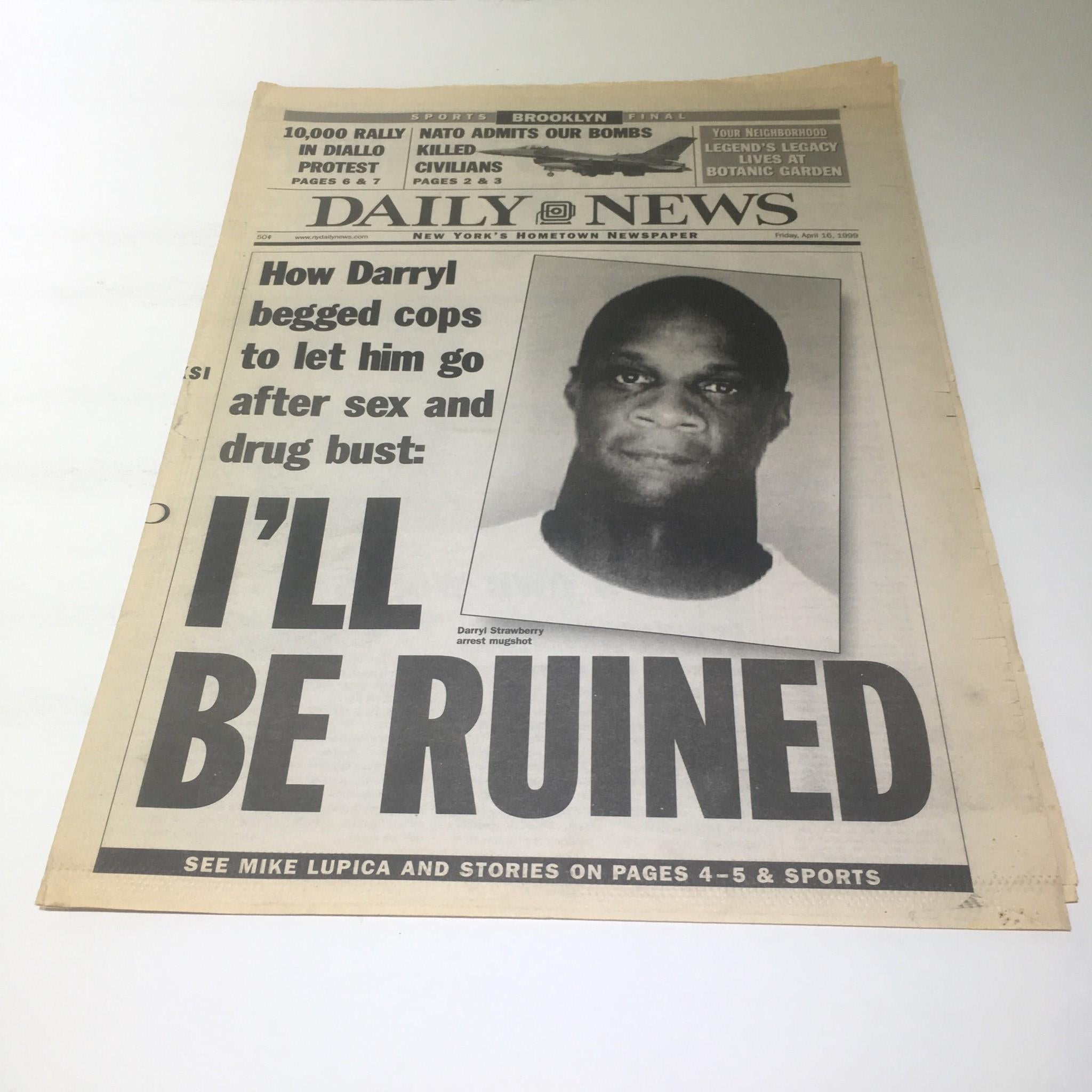 NY Daily News:4/16/99 D Strawberry Begged Cops 2 Let Him Go After Sex &Drug Bust