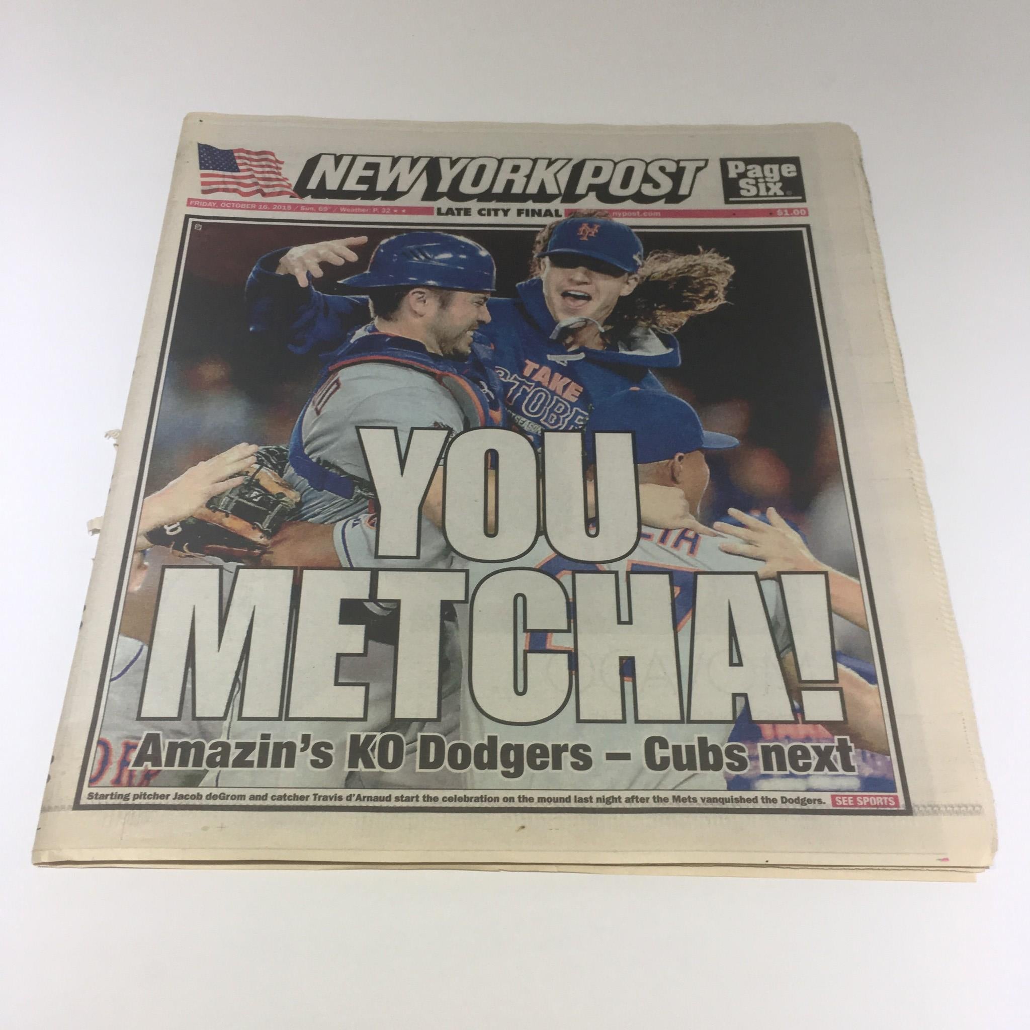 New York Post: Oct 16 2015, You Metcha! Amazin's KO Dodgers - Cubs Next