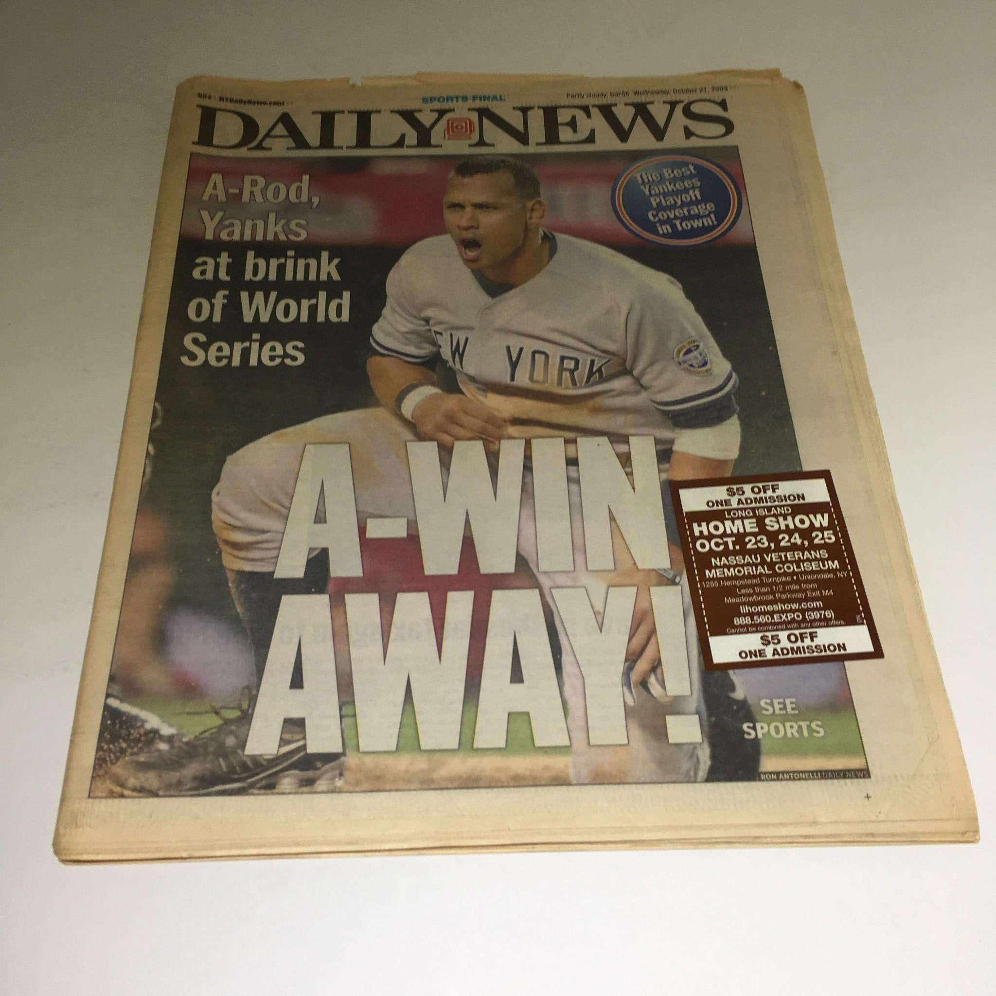 NY Daily News: 10/21/09 A-Rod, Yanks at Brink of World Series A-Win Away!