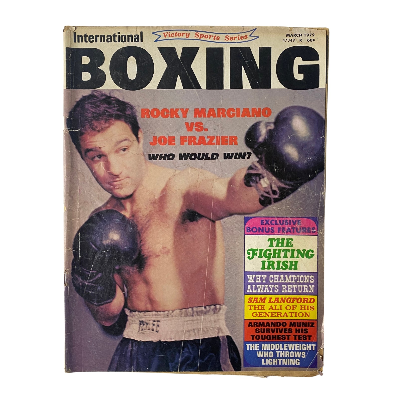 Cover of International Boxing Magazine March 1972 featuring Rocky Marciano vs. Joe Frazier, highlighting a fantasy matchup with exclusive bonus features including 'The Fighting Irish' and 'Why Champions Always Return.'