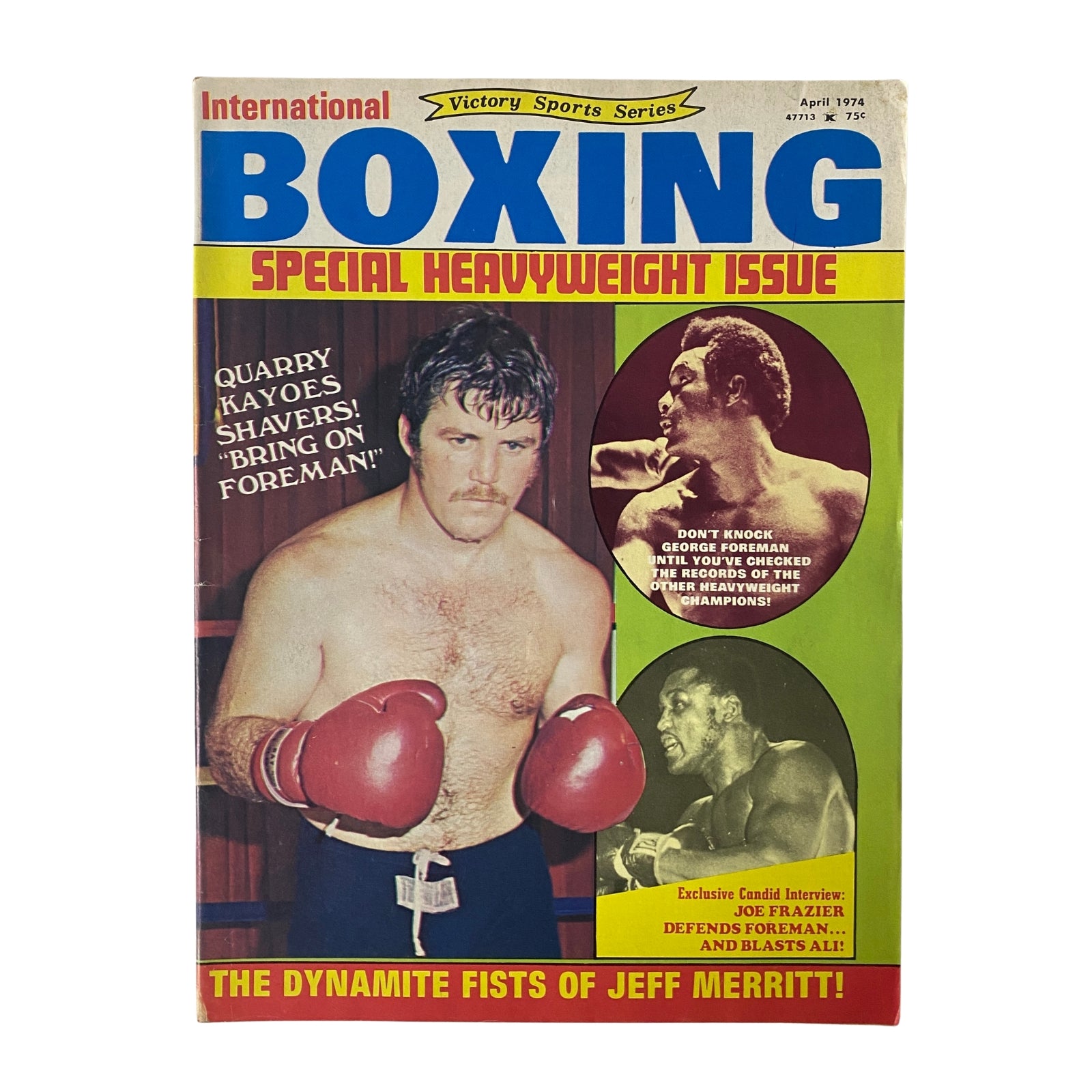 Image of the April 1974 issue of International Boxing Magazine featuring Jerry Quarry and George Foreman on the cover. Highlights include Quarry's victory over Earnie Shavers, a title shot demand from Foreman, and exclusive interviews related to heavyweight boxing.