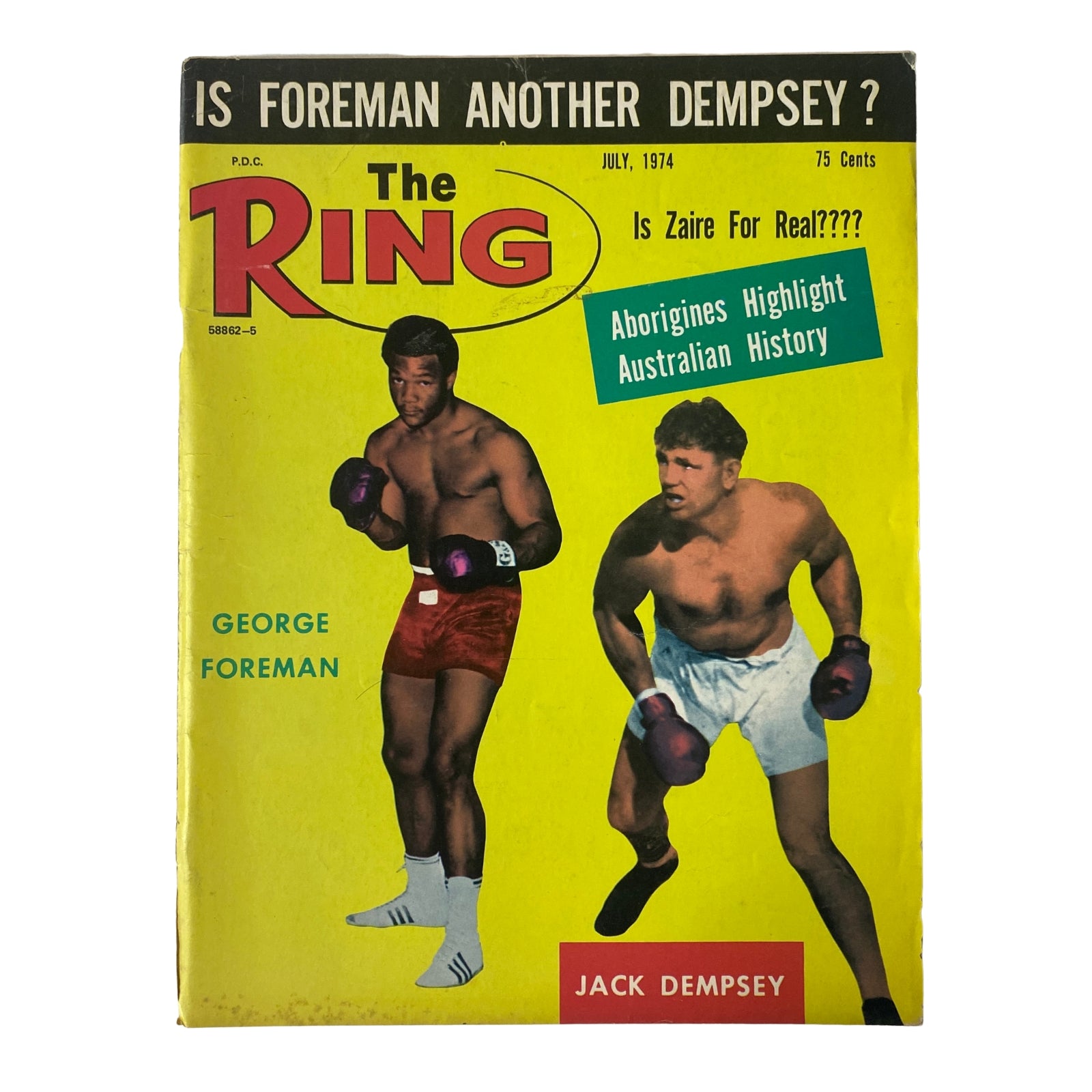 The Ring Magazine July 1974 featuring George Foreman and Jack Dempsey on the cover, highlighting the question 'Is Foreman another Dempsey?'. This vintage magazine showcases two legendary boxers and is in very good condition.