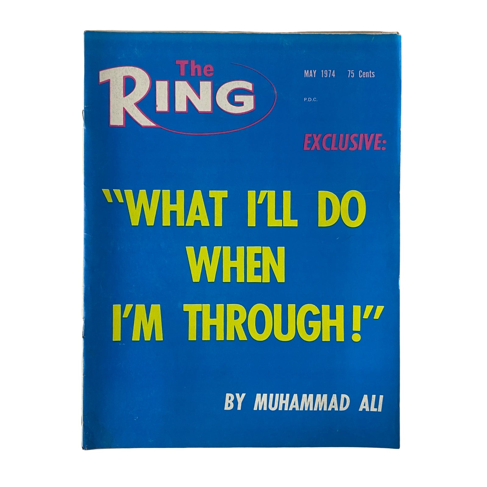 Cover of The Ring Magazine May 1974 featuring Muhammad Ali with the headline 'What I'll Do When I'm Through!' showcasing boxing literature and history.