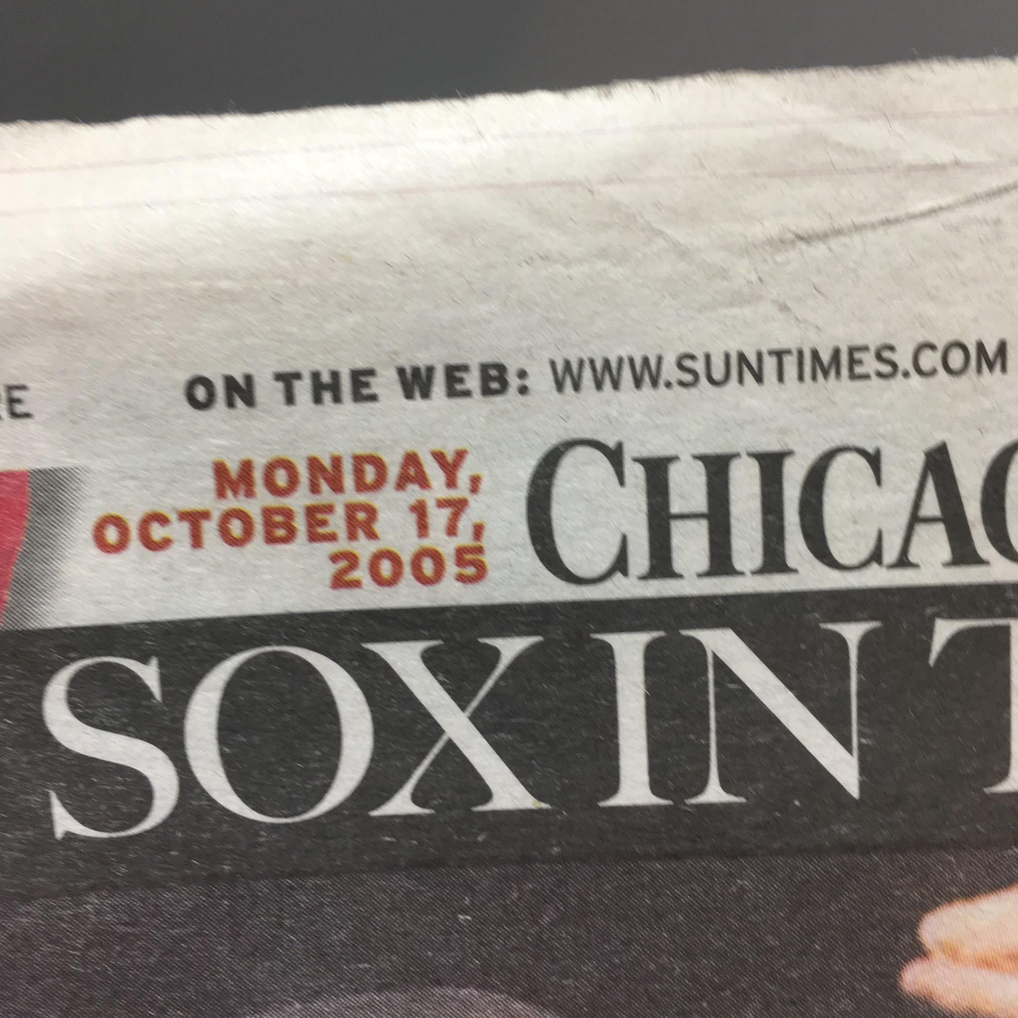 Chicago Sun-Times: 10/17/05 Sox Reach Series for 1st Time Since 1959