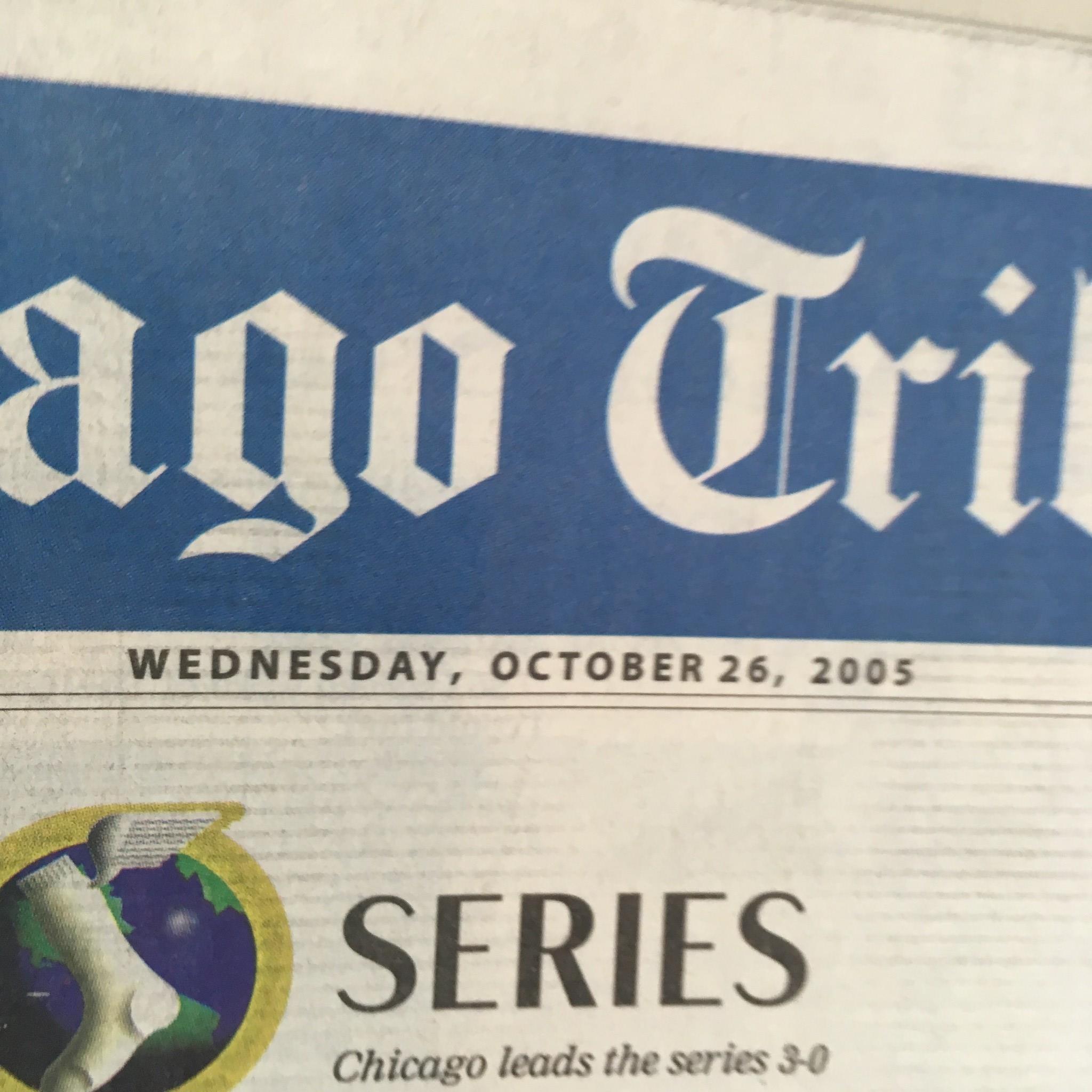 Chicago Tribune: Oct 26 2005 Marathon Victory Puts Sox on Verge of Title WS