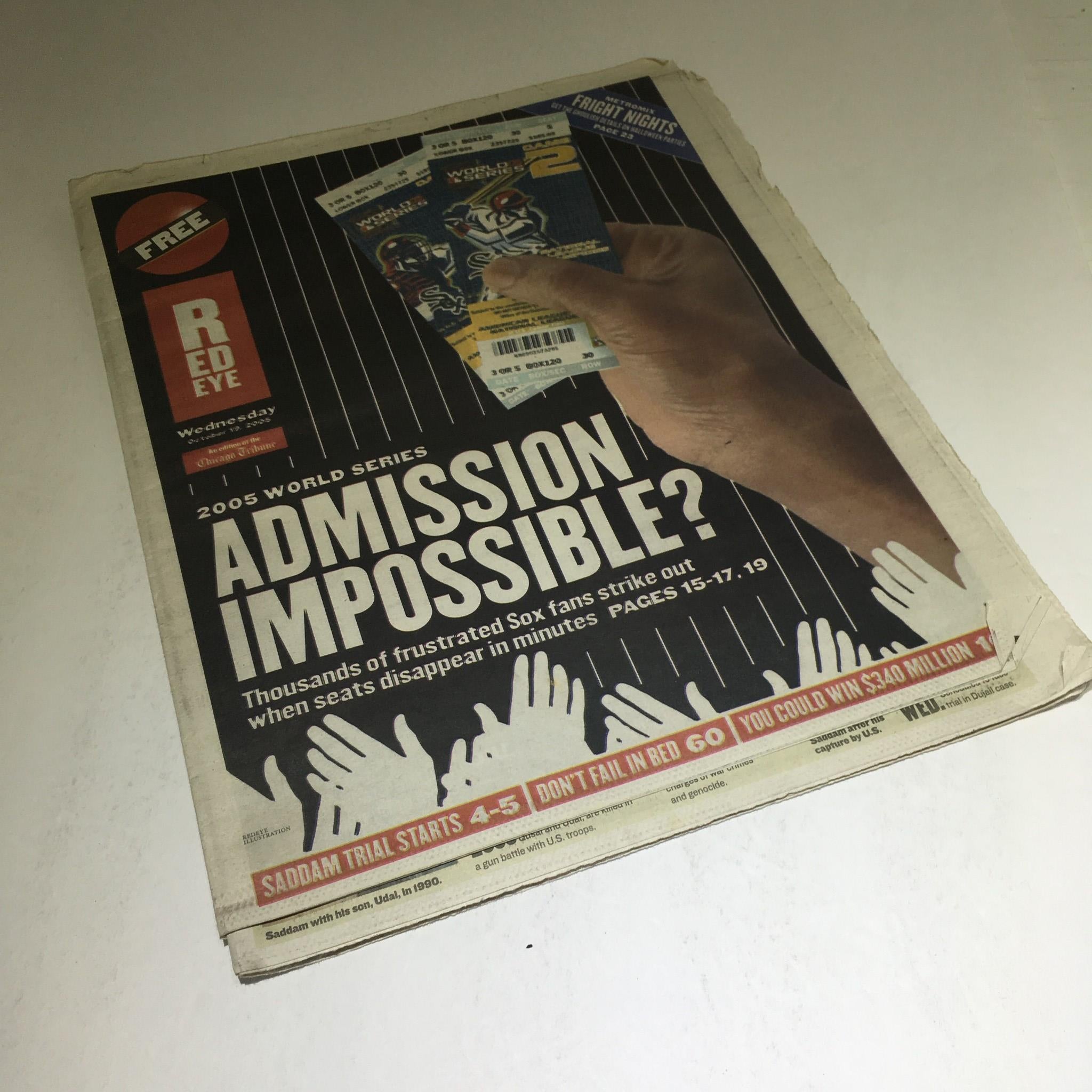 Chicago Red Eye: Oct 19 2005, 2005 World Series Admission Impossible