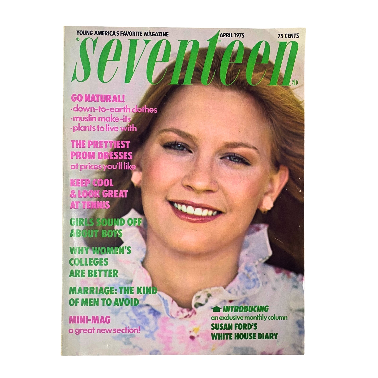 Seventeen Magazine April 1975 cover featuring Susan Ford's White House Diary, highlighting teen fashion and lifestyle.