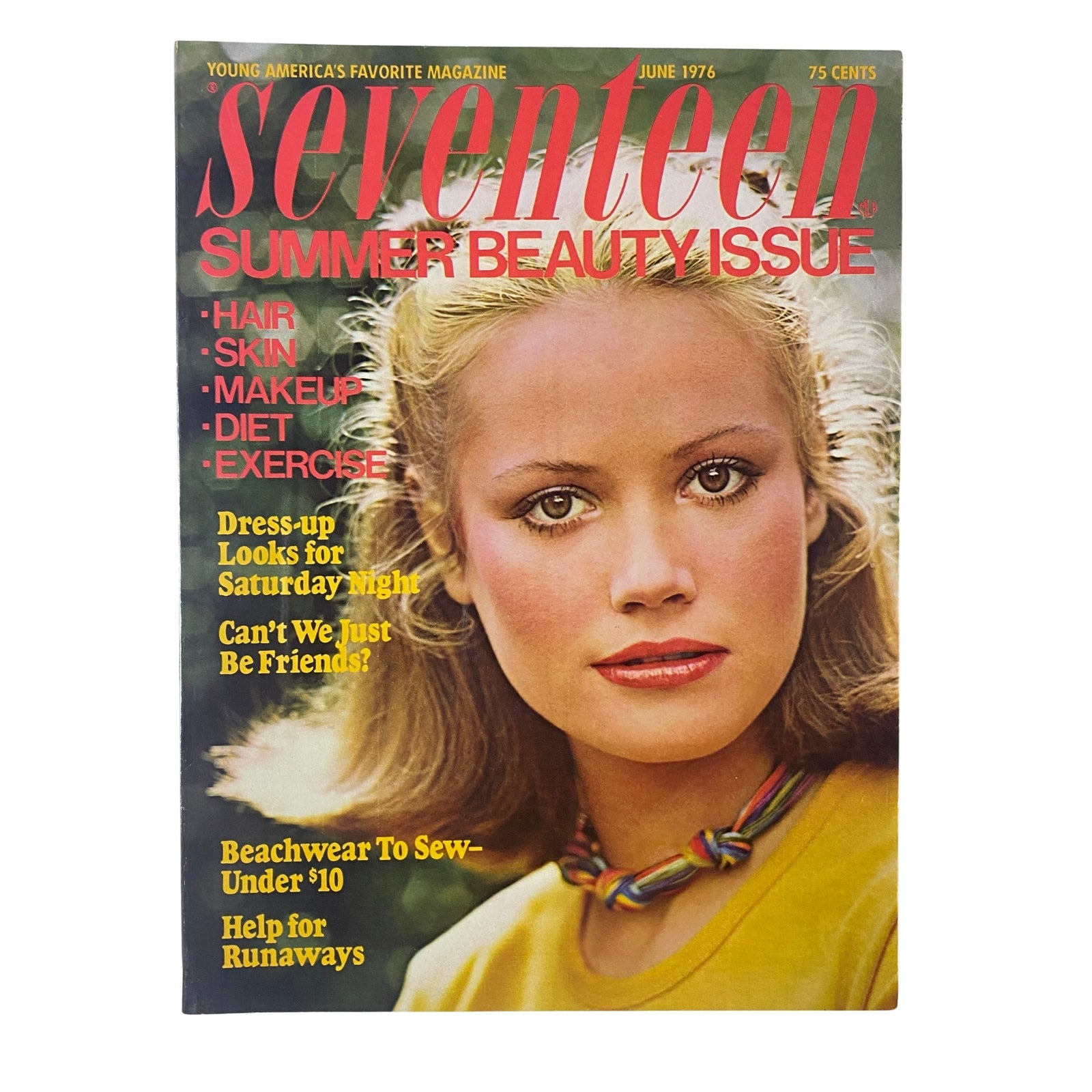 Cover of Seventeen Magazine June 1976 Summer Beauty Issue featuring a young woman with long blonde hair, promoting themes of hair, skin, makeup, diet, and exercise, with stylish headlines emphasizing summer fashion and beauty tips.