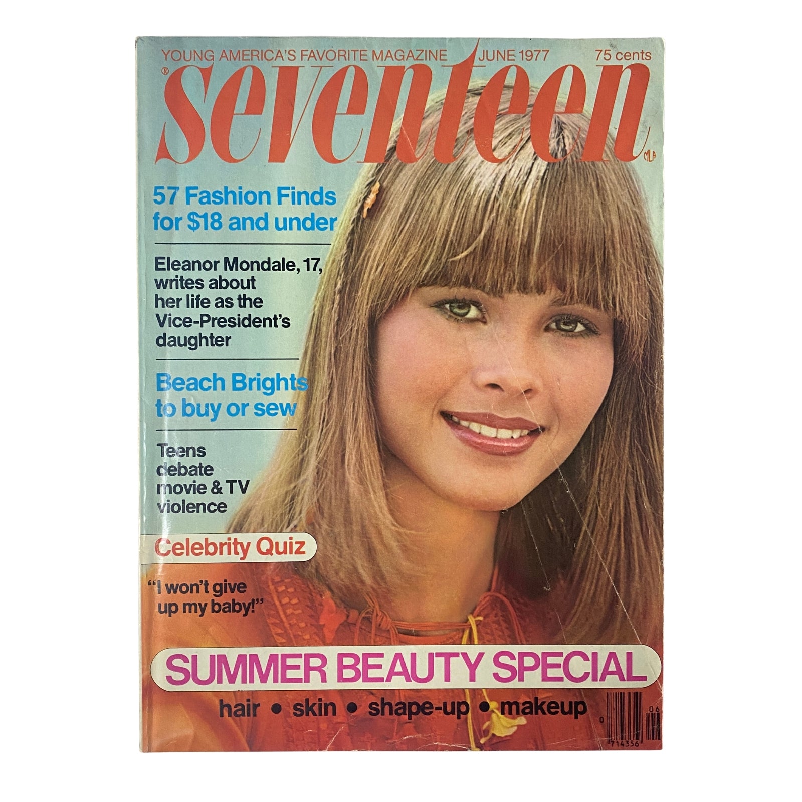 Cover of Seventeen Magazine June 1977 featuring Eleanor Mondale, highlighting '57 Fashion Finds for $18 and Under' and a summer beauty special. The cover displays a young woman with long hair, dressed in a vibrant outfit.