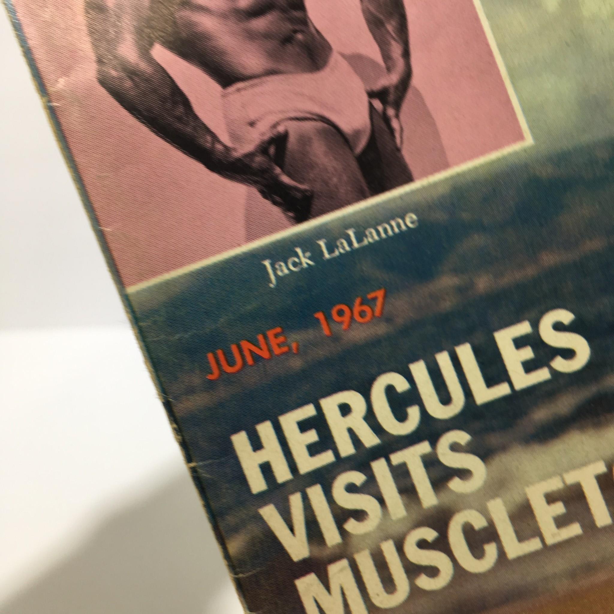 Close-up of the June 1967 Muscular Development Magazine cover, featuring text 'Hercules Visits Muscle Town' and an image of Jack LaLanne. This vintage magazine is a collectible piece showcasing the early bodybuilding community.