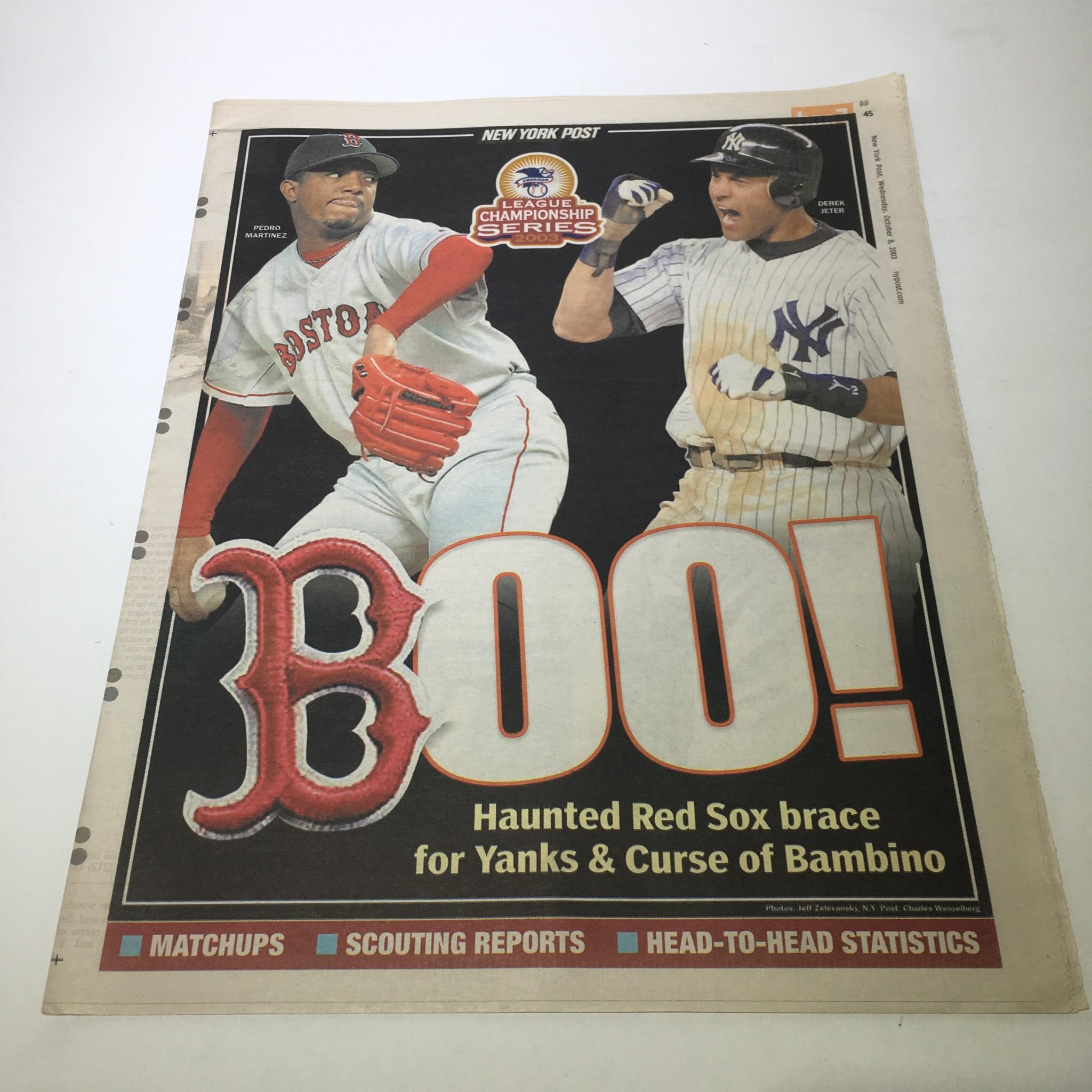 New York Post: Oct 8 2003 Haunted Red Sox Brace 4 Yanks & Curse of Bambino