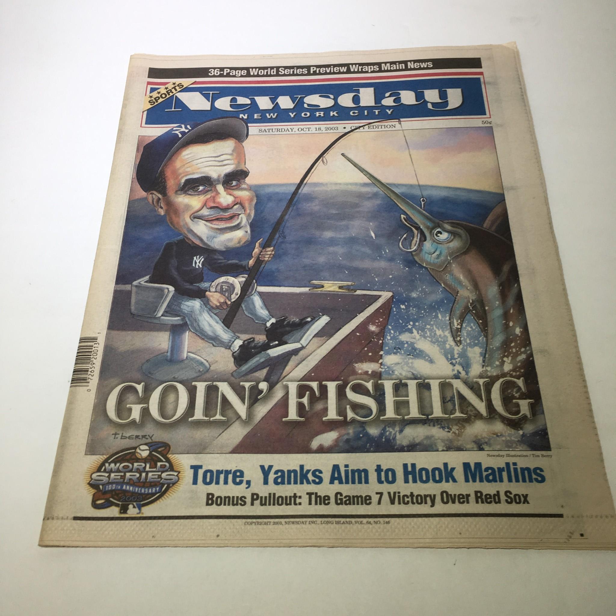 Newsday: Oct 18 2003 Goin' Fishing Torre, Yanks Aim To Hook Marlins